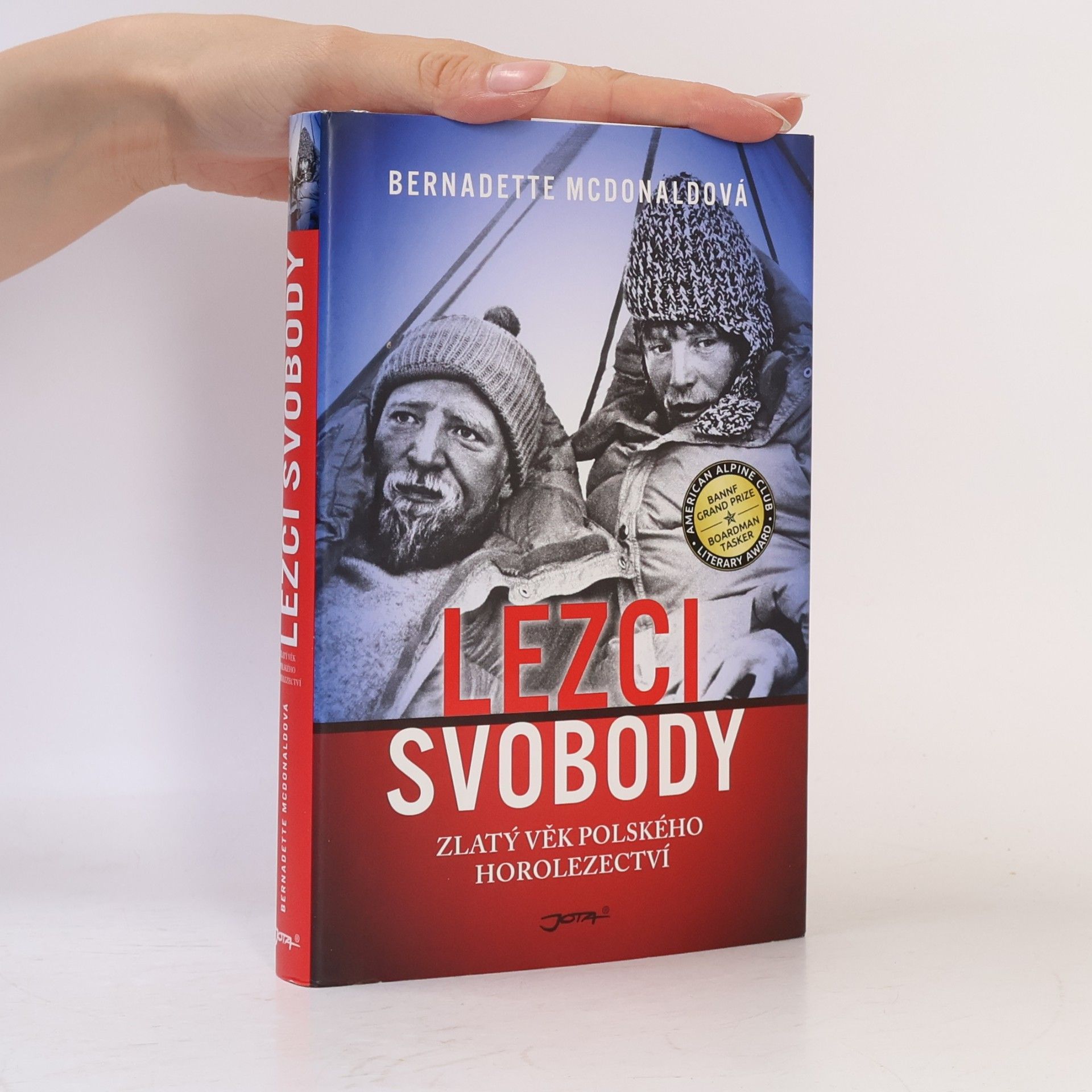 Bernadette McDonald Lezci svobody: Zlatý věk polského horolezectví