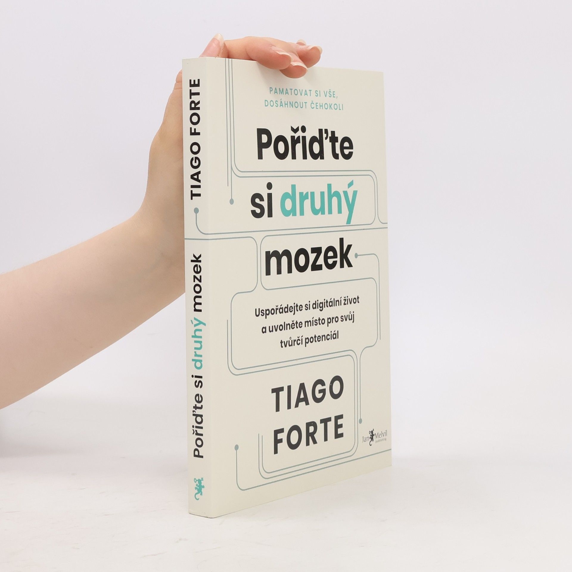 Tiago Forte Pořiďte si druhý mozek