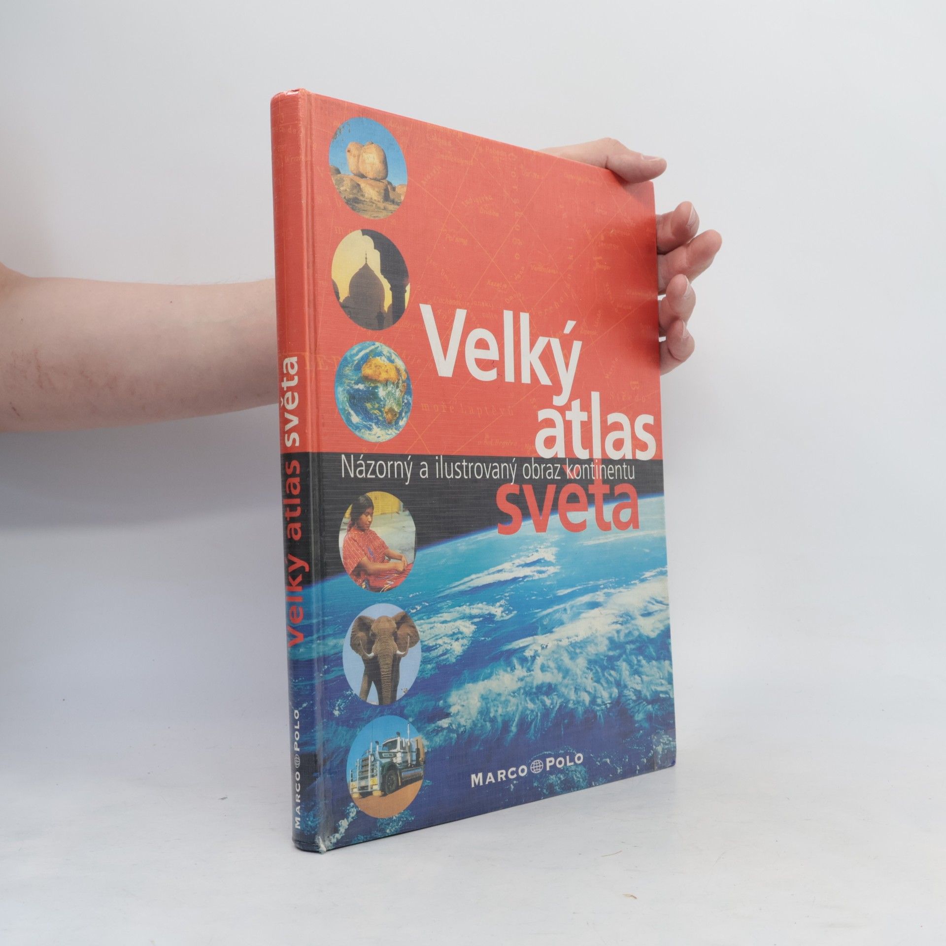 AA.VV. Velký atlas světa. Názorný a ilustrovaný obraz kontinentu
