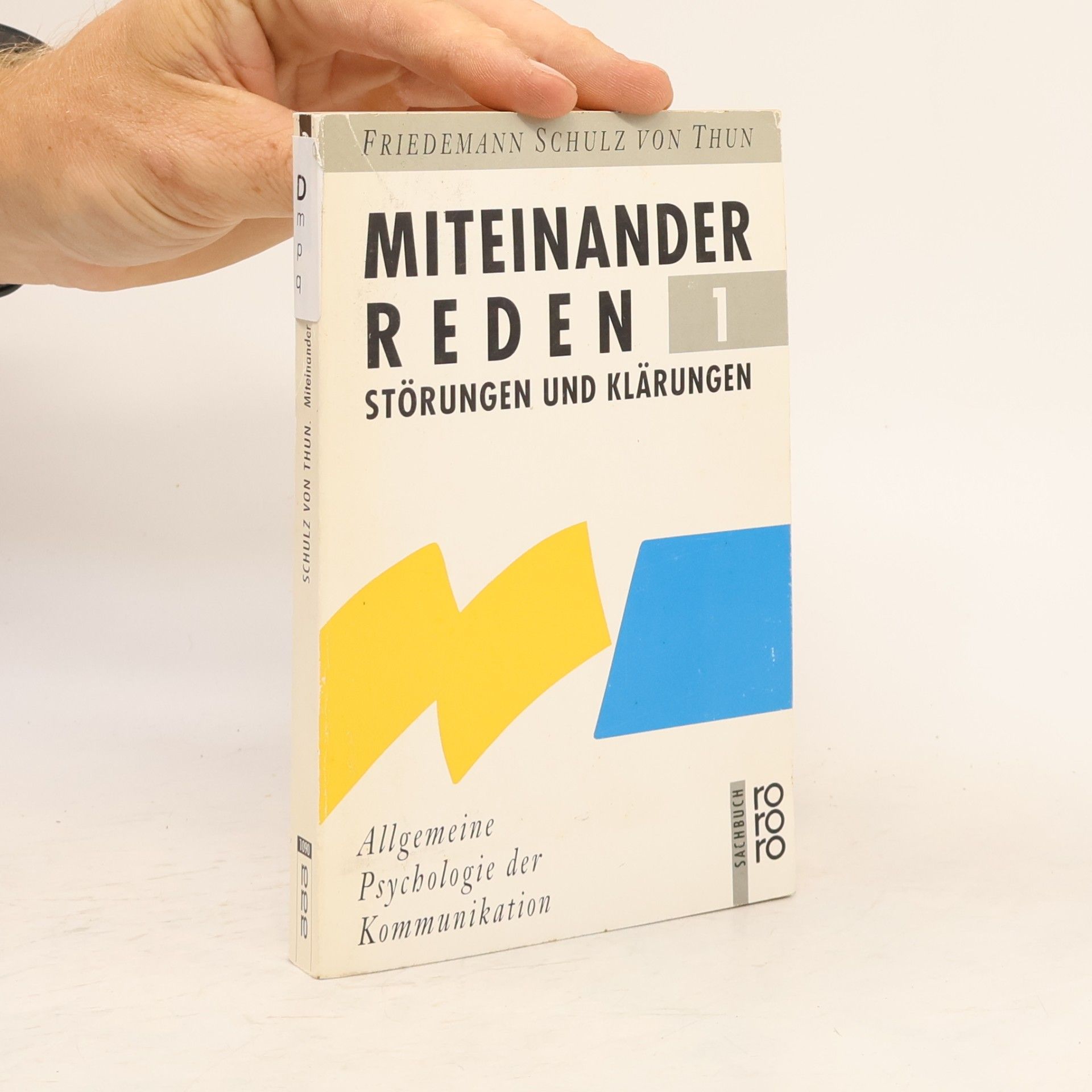 Friedemann Schulz von Thun Miteinander reden 1. Störungen und Klärungen