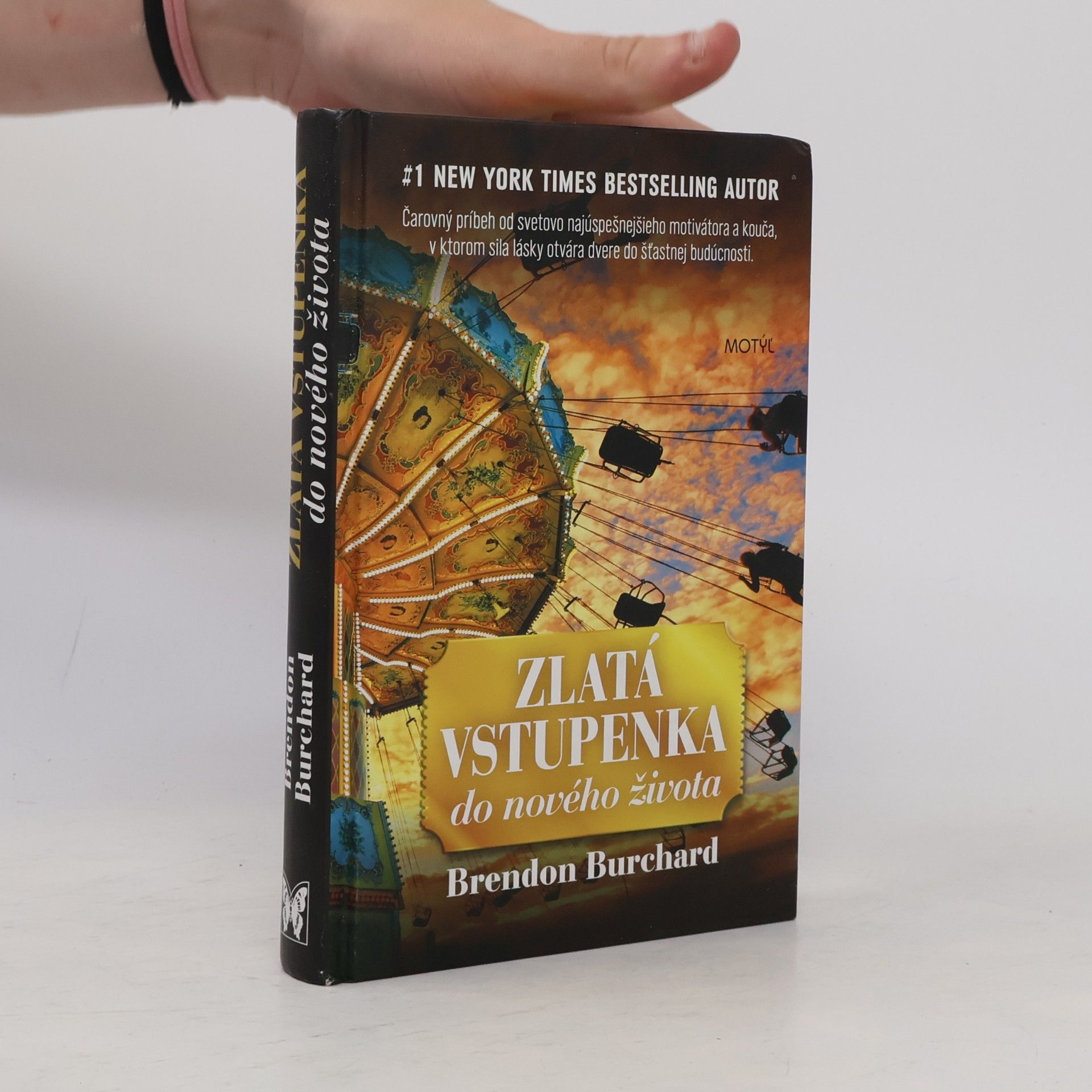 Brendon Burchard Zlatá vstupenka do nového života