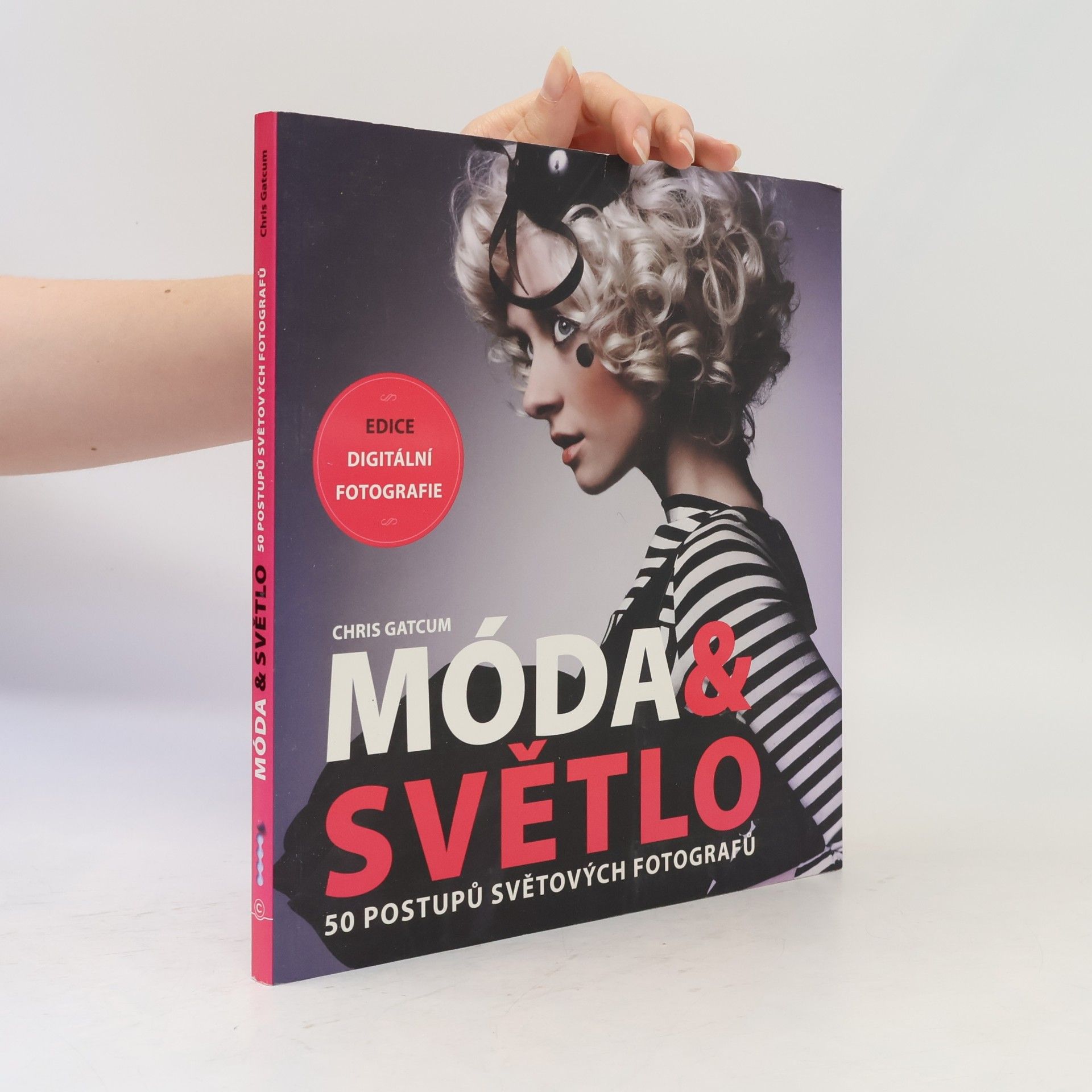Chris Gatcum Móda & světlo. 50 postupů světových fotografů