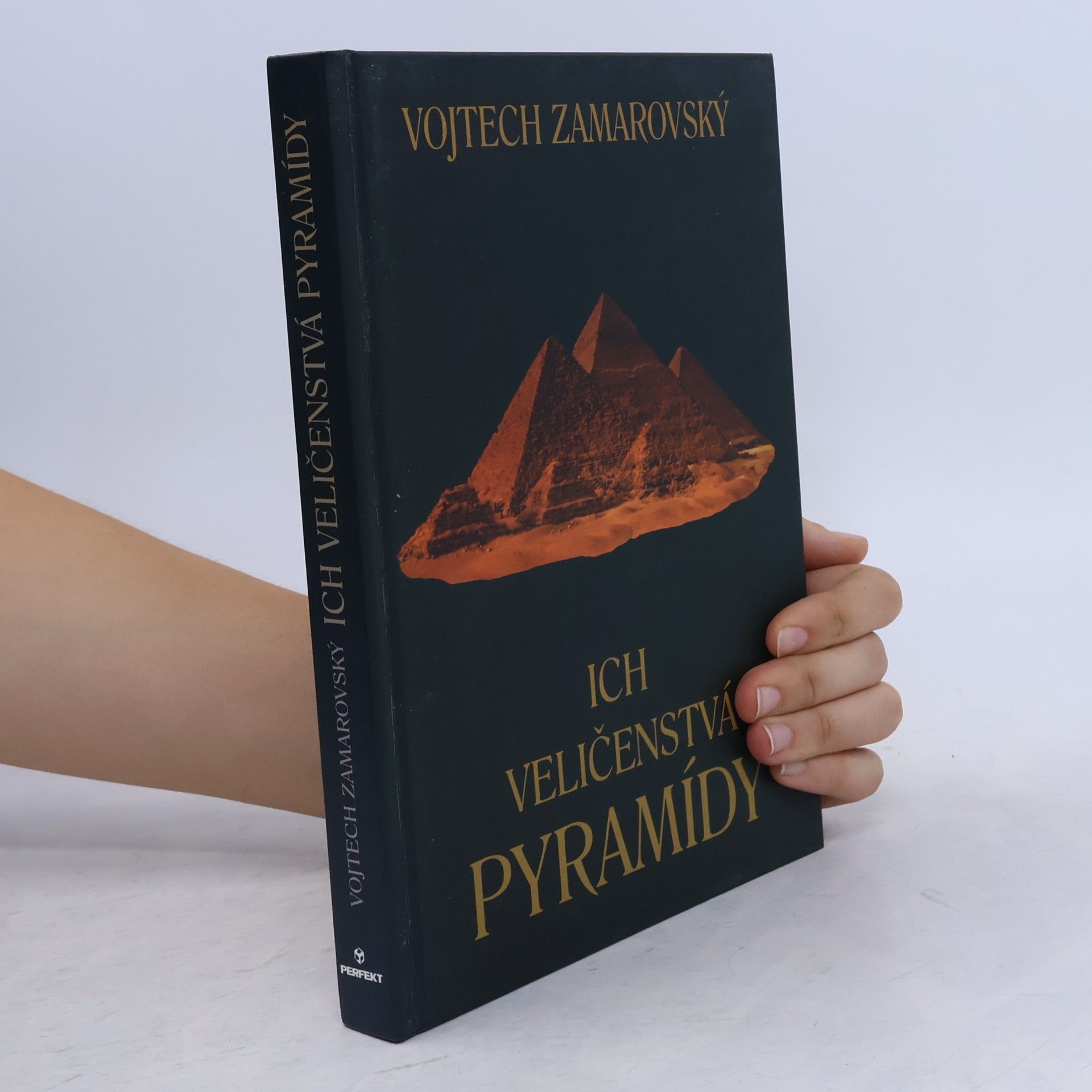 Vojtech Zamarovský Ich veličenstvá pyramídy