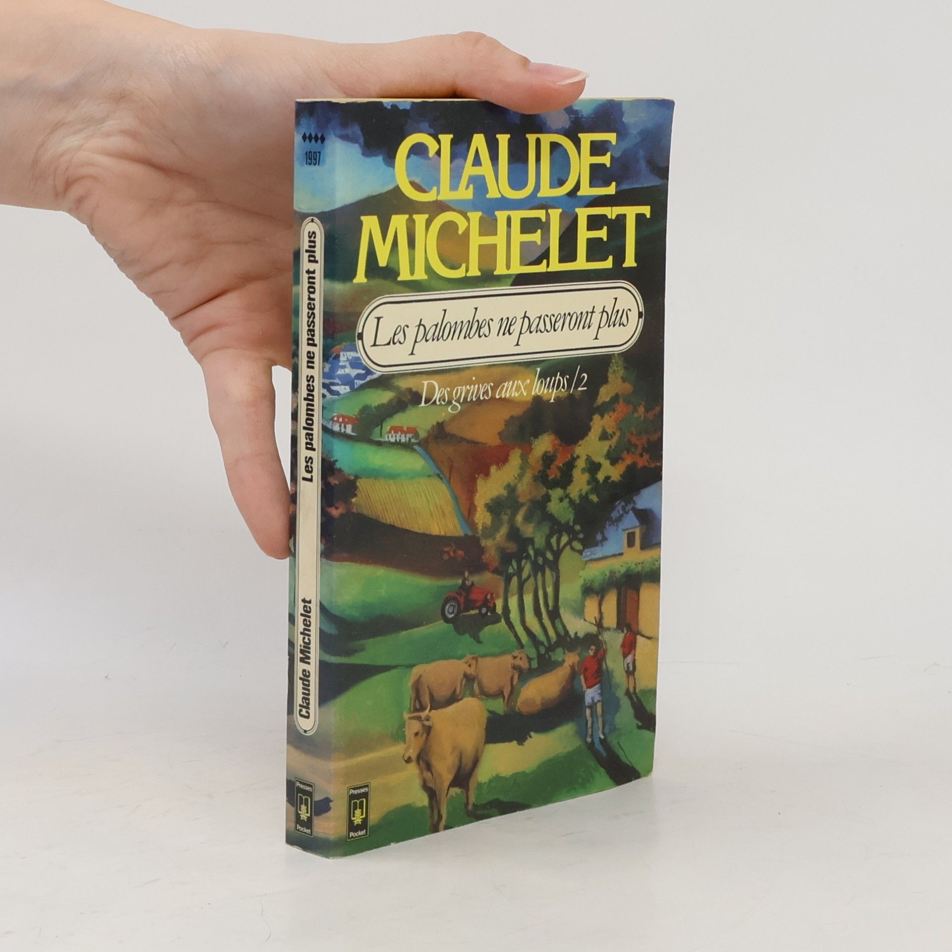 Claude Michelet Les Palombes ne passeront plus