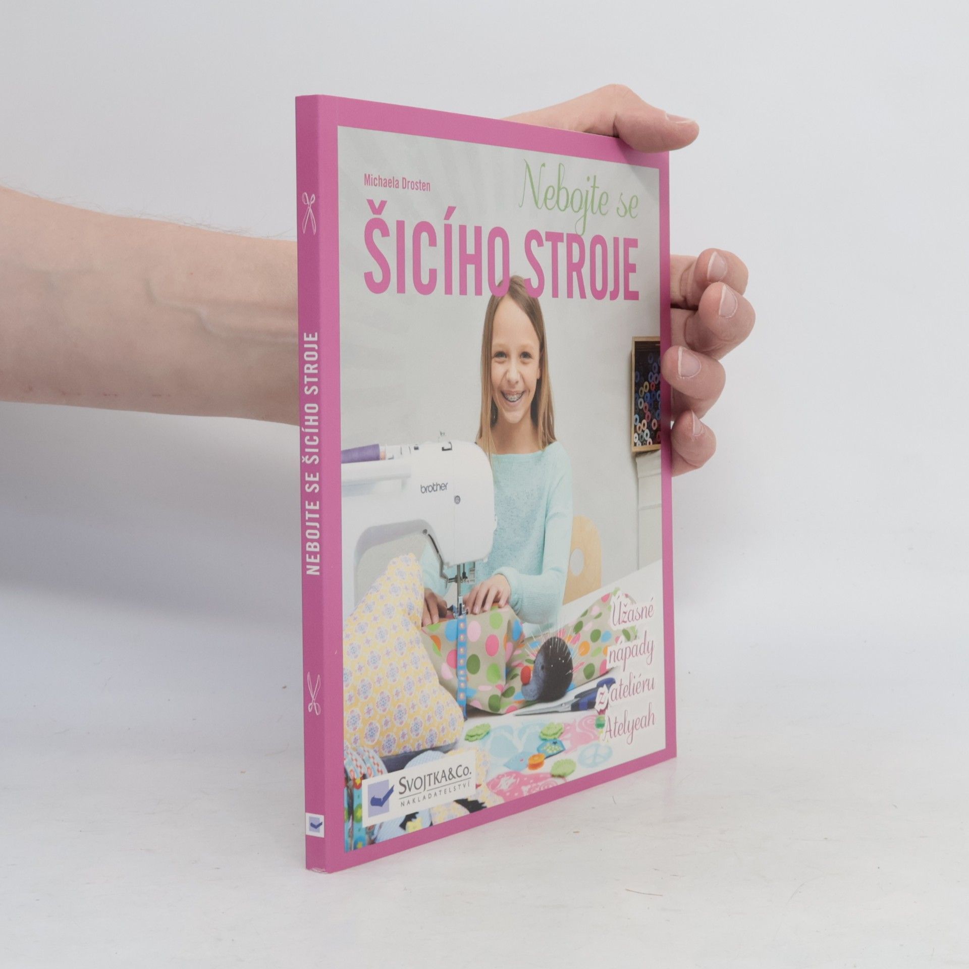 Michaela Drosten Nebojte se šicího stroje