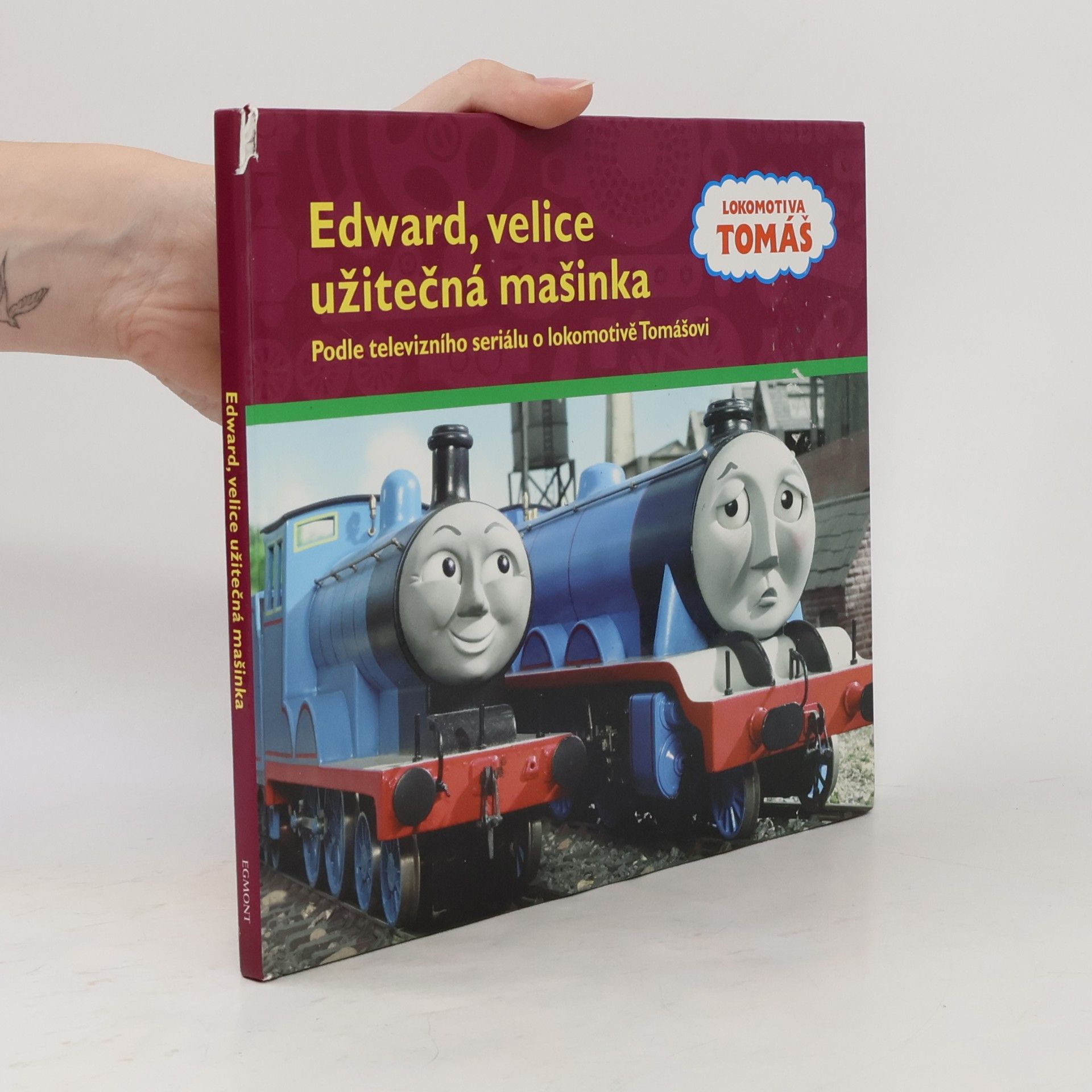 Autores varios Edward, velice užitečná mašinka : podle televizního seriálu o lokomotivě Tomášovi