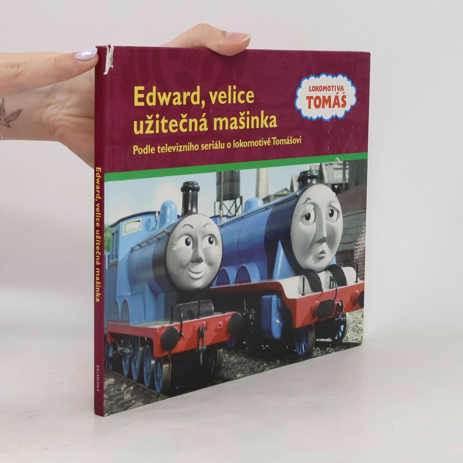 Autores varios Edward, velice užitečná mašinka : podle televizního seriálu o lokomotivě Tomášovi