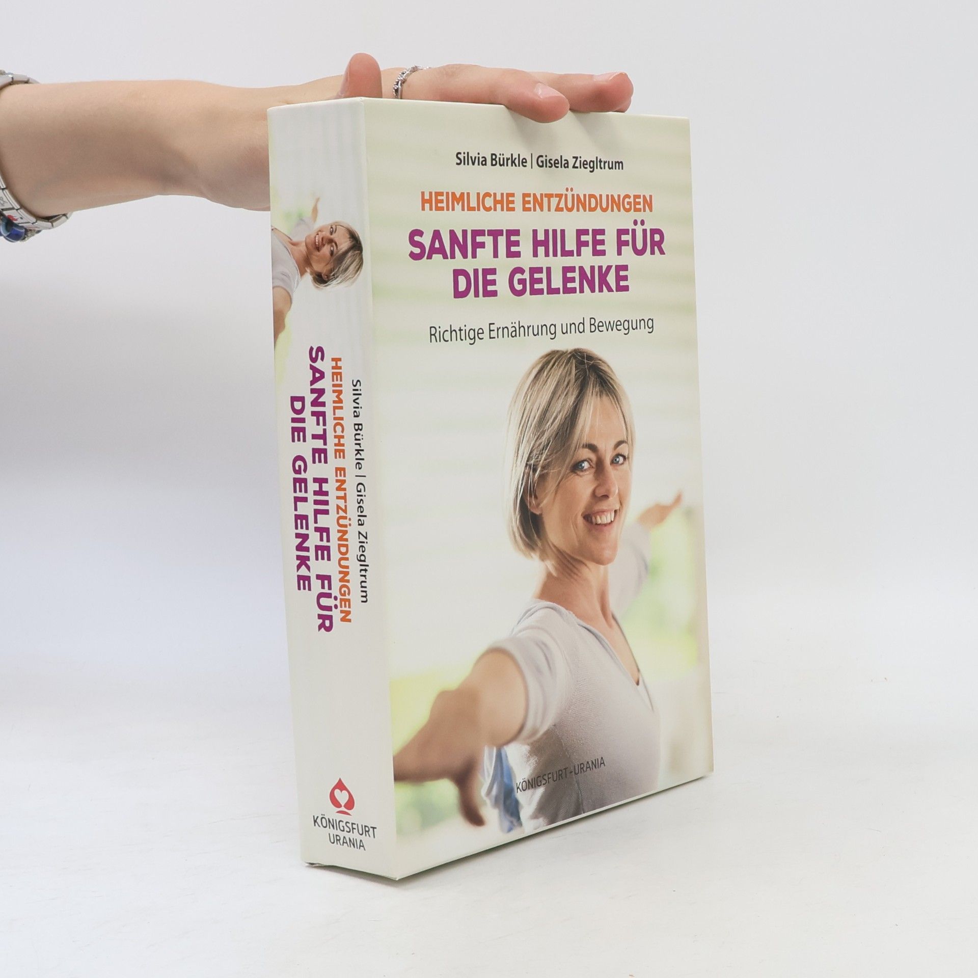 Gisela Ziegltrum Heimliche Entzündungen - Sanfte Hilfe für die Gelenke. Richtige Ernährung und Bewegung