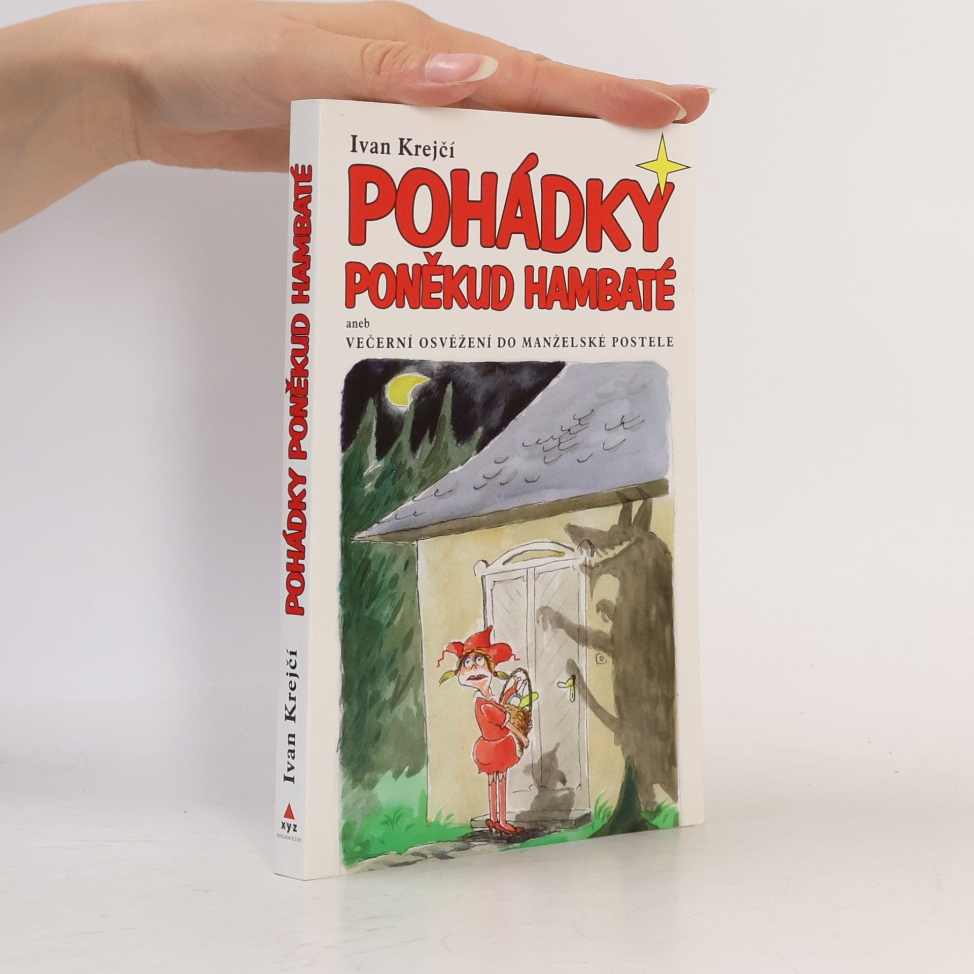 Ivan Krejčí Pohádky poněkud hambaté, aneb, Večerní osvěžení do manželské postele