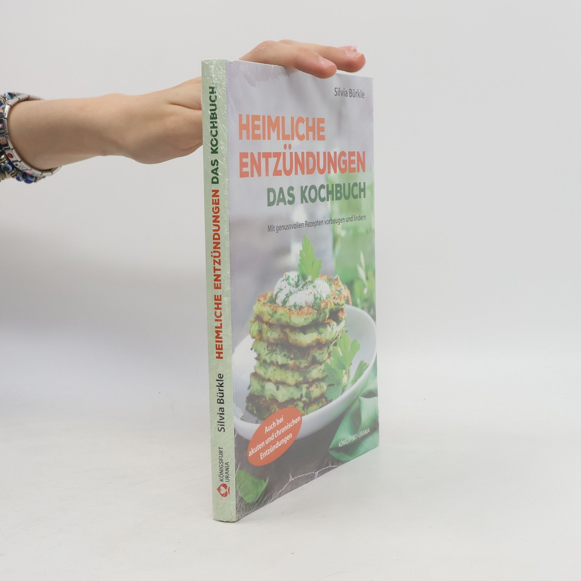 Silvia Bürkle Heimliche Entzündungen - das Kochbuch