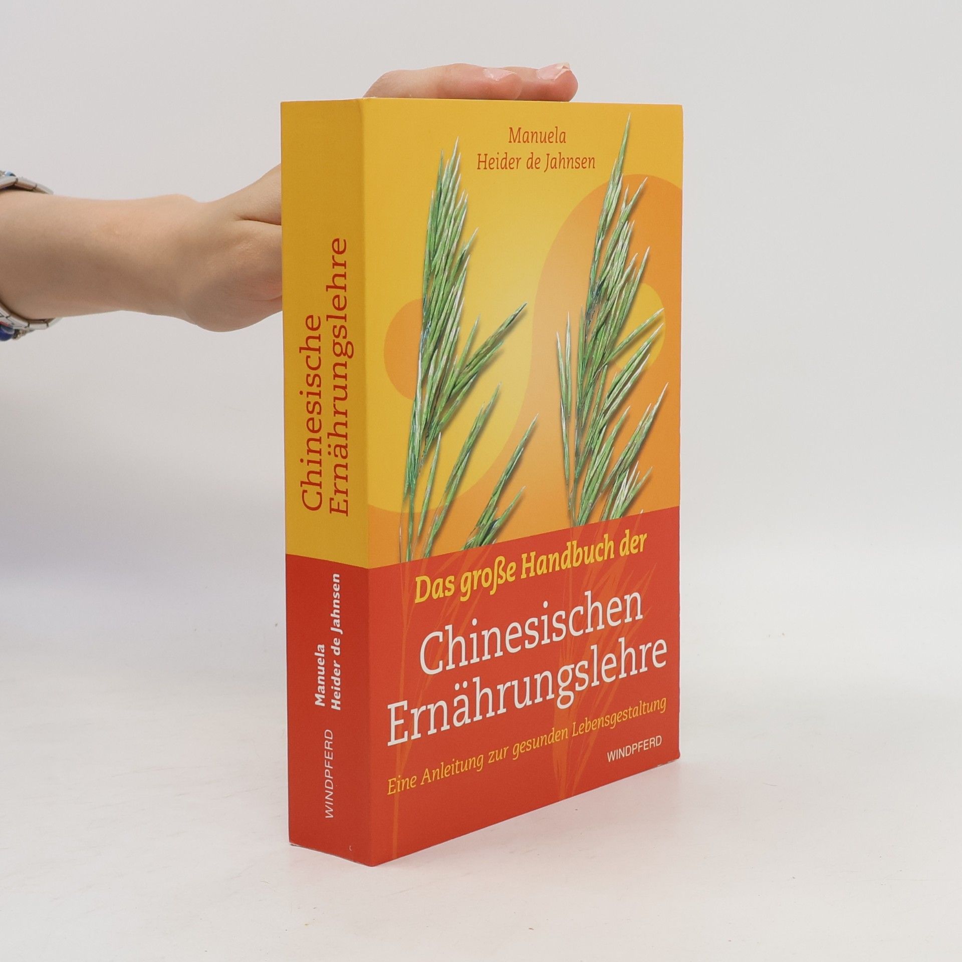 Manuela Heider de Jahnsen Das große Handbuch der chinesischen Ernährungslehre