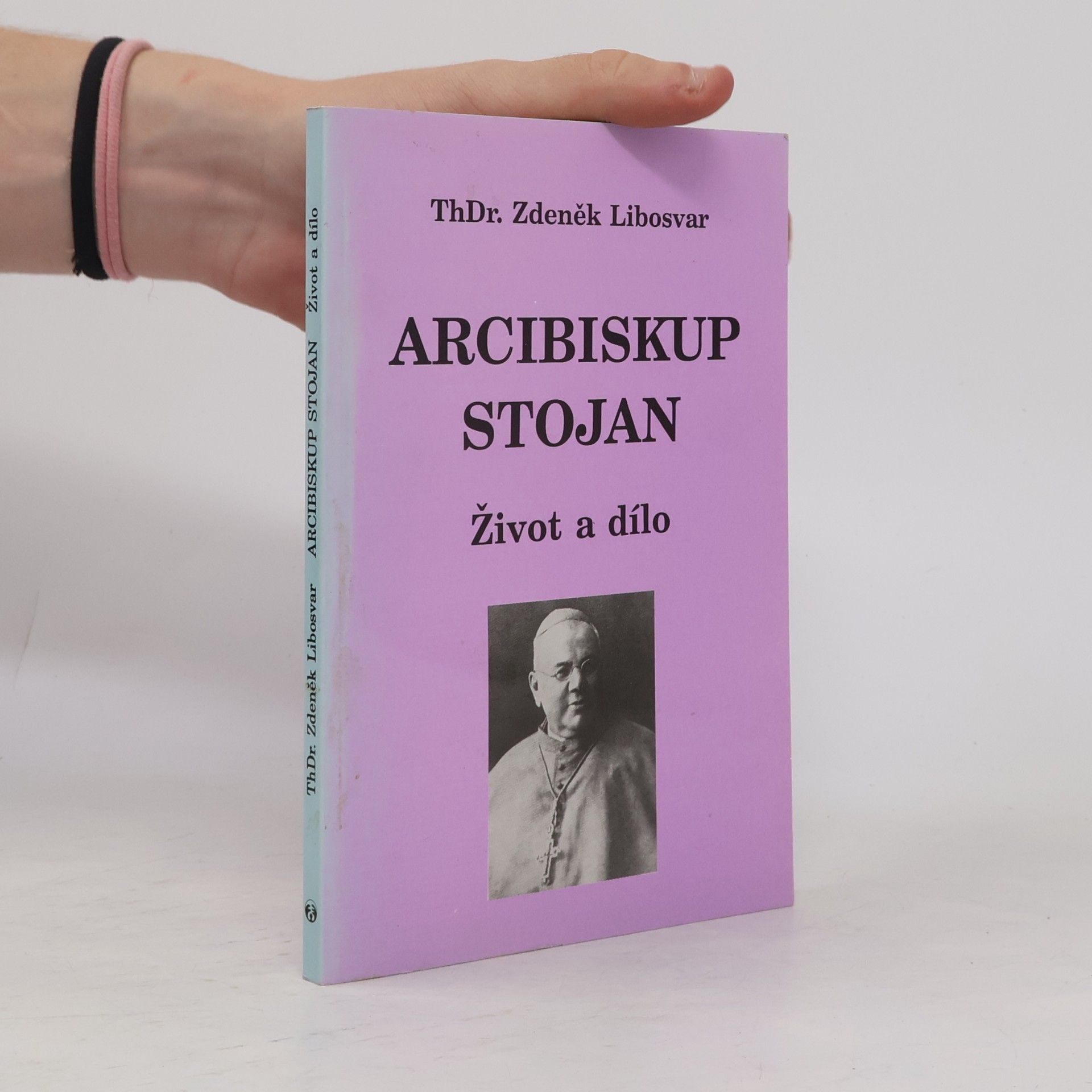 Zdeněk Libosvar Arcibuskup Stojan : Život a dílo