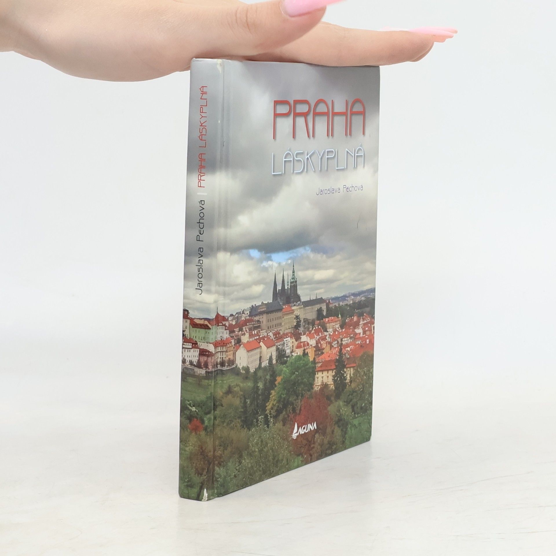 Jaroslava Pechová Praha láskyplná