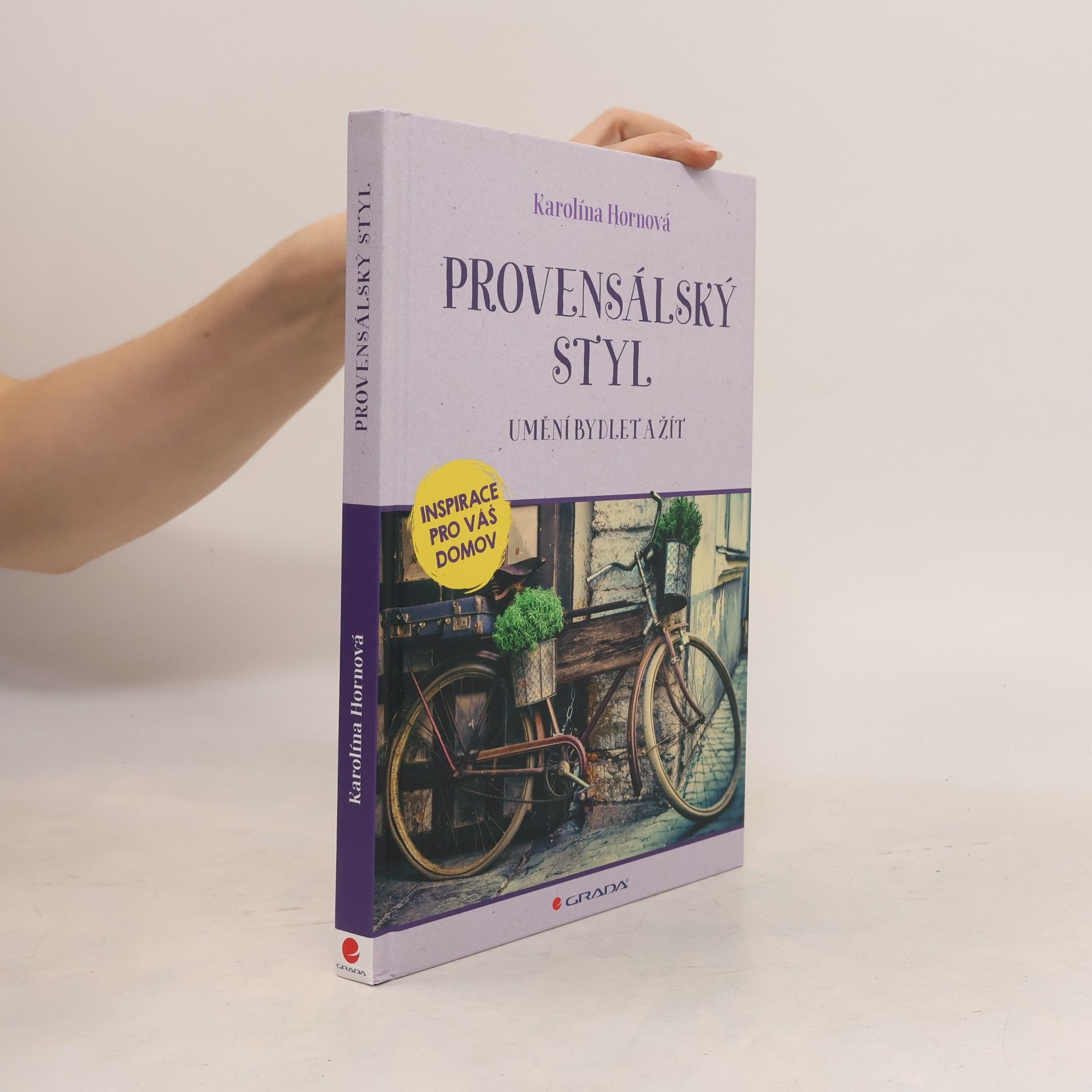 Karolína Hornová Provensálský styl: Umění bydlet a žít