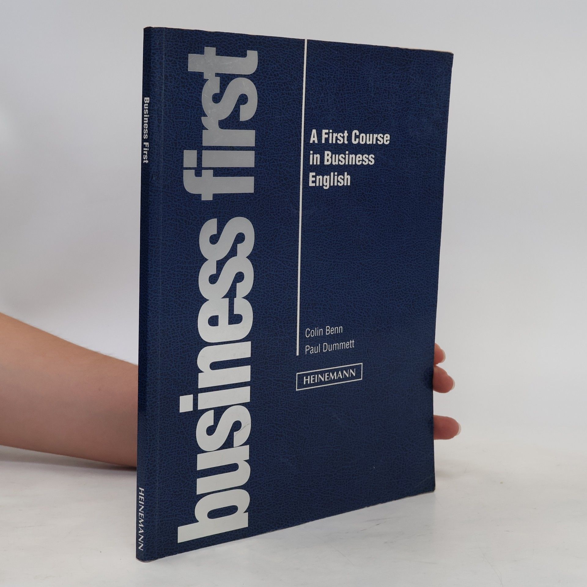 Colin Benn Business First: A First Course in Business English