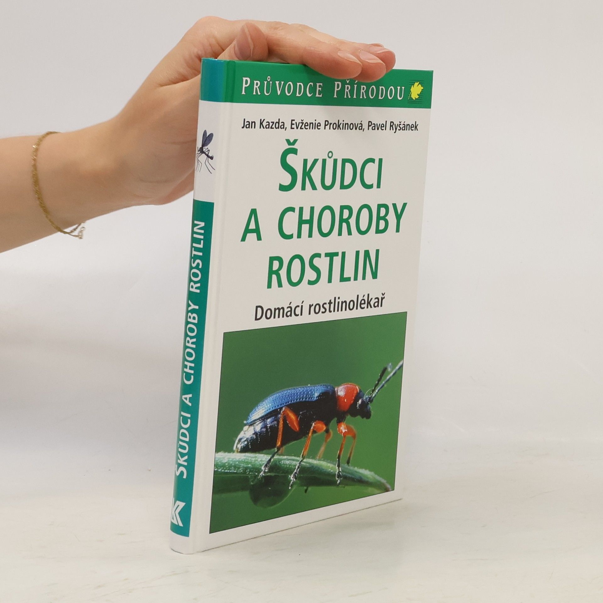 Pavel Ryšánek Škůdci a choroby rostlin : domácí rostlinolékař