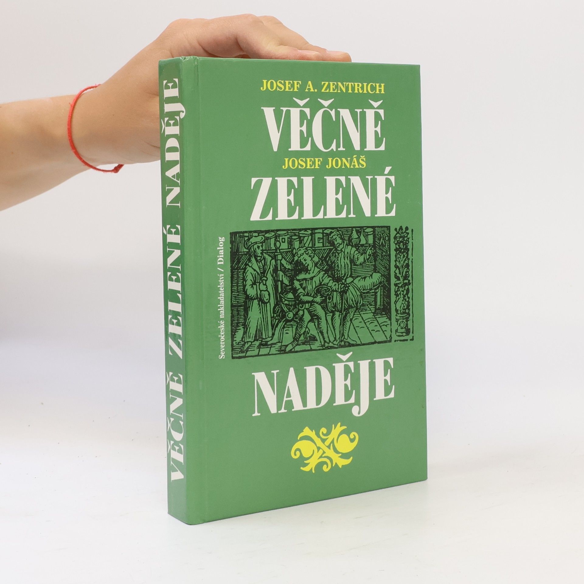 Josef Jonáš Věčně zelené naděje