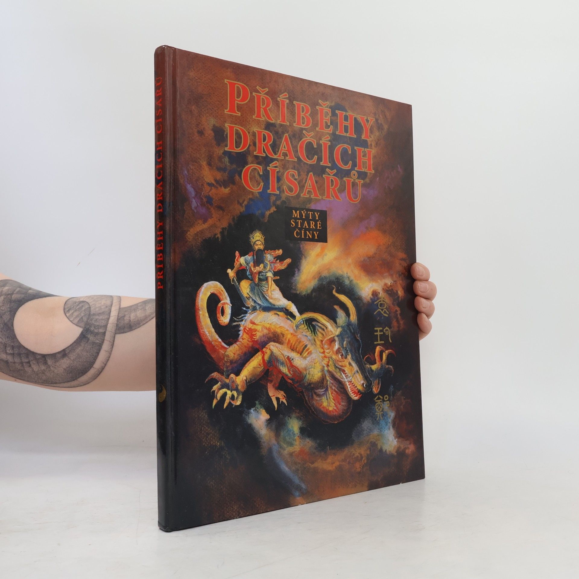 Autorenkollektiv Příběhy dračích císařů. Mýty staré Číny