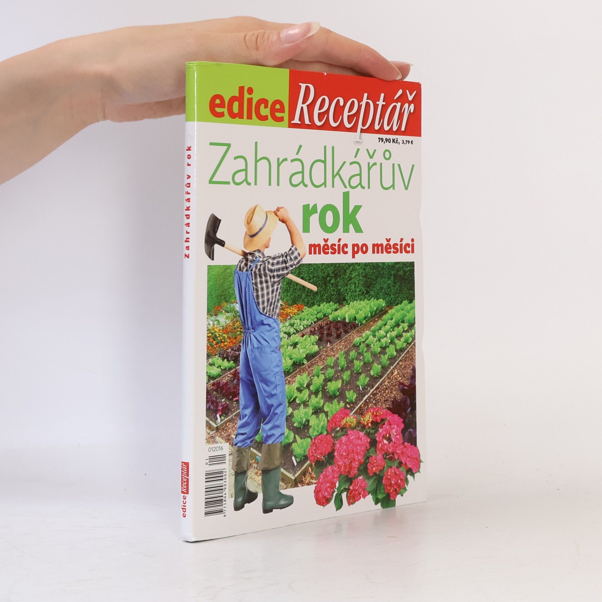 Kolektív autorov Zahrádkářův rok. Měsíc po měsíci (edice Receptář 1/2016)
