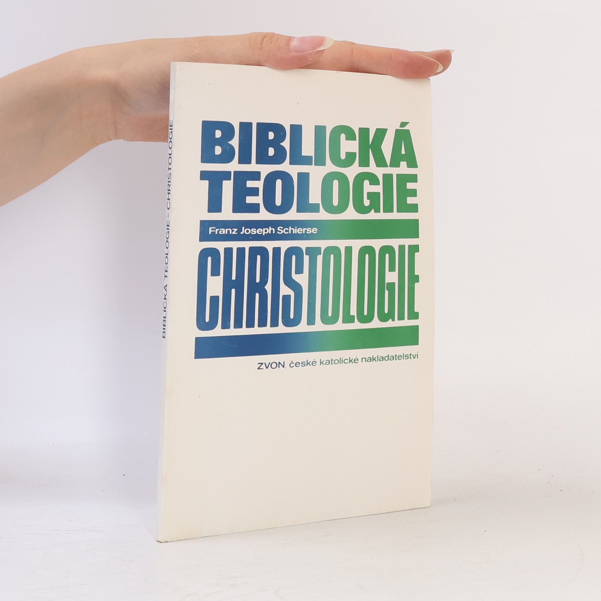 Franz Joseph Schierse Biblická teologie. Christologie