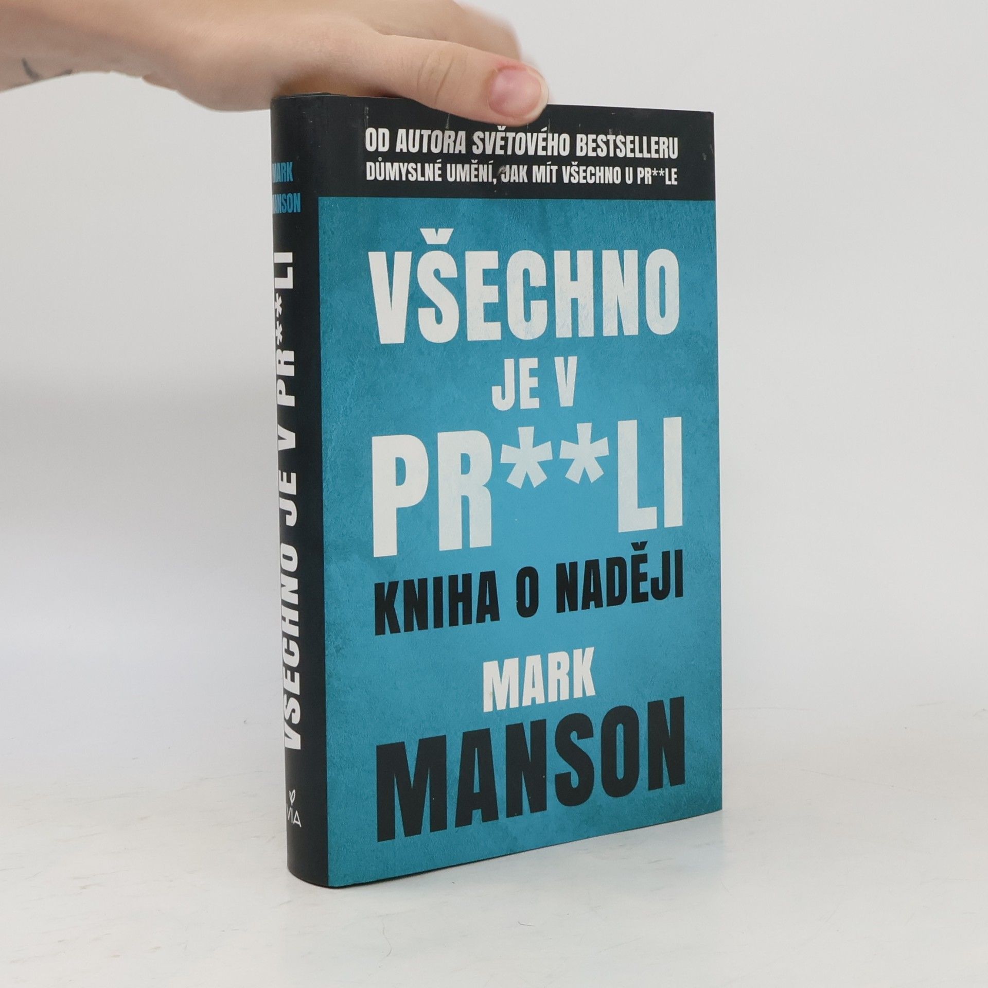 Mark Manson Všechno je v pr**li