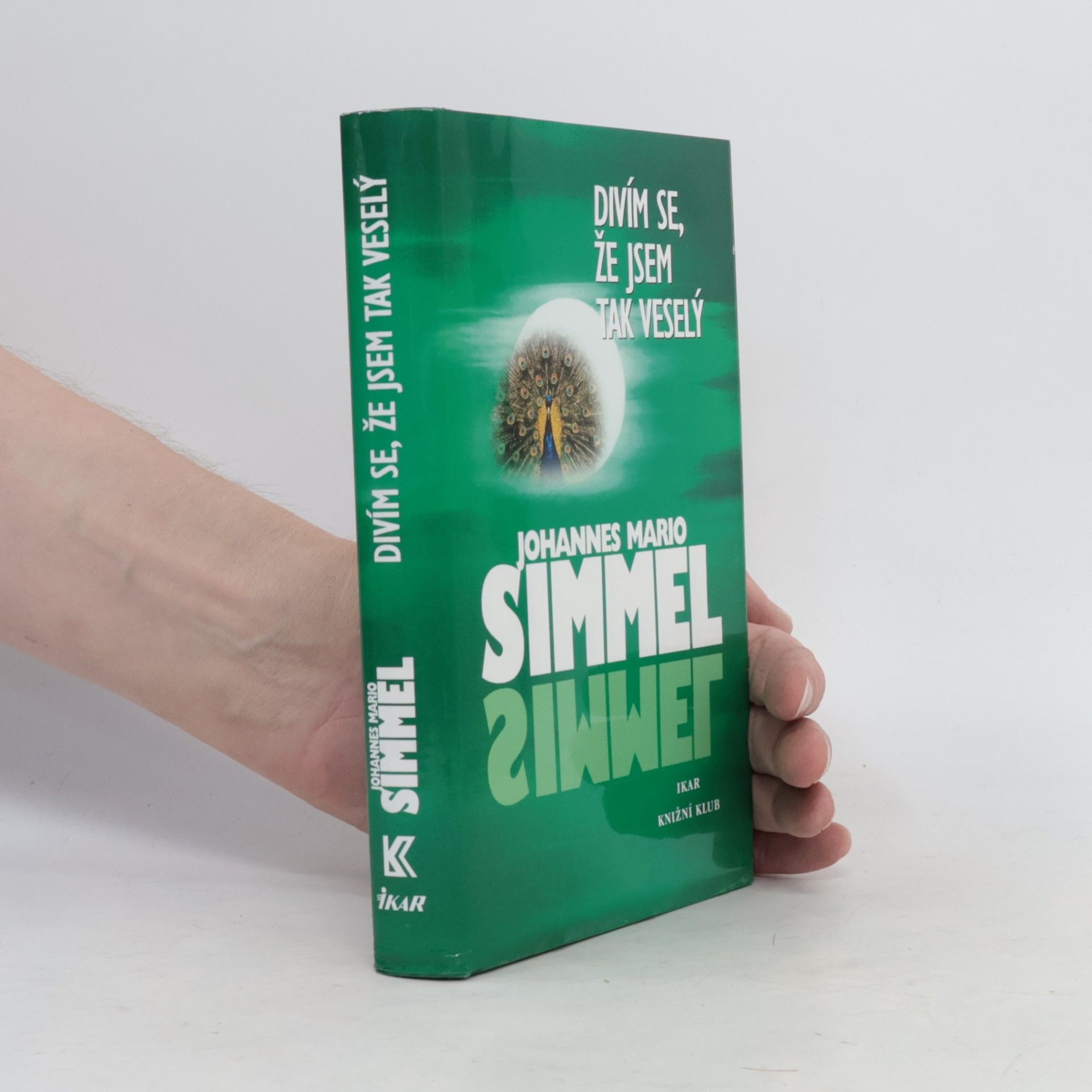 Johannes Mario Simmel Divím se, že jsem tak veselý