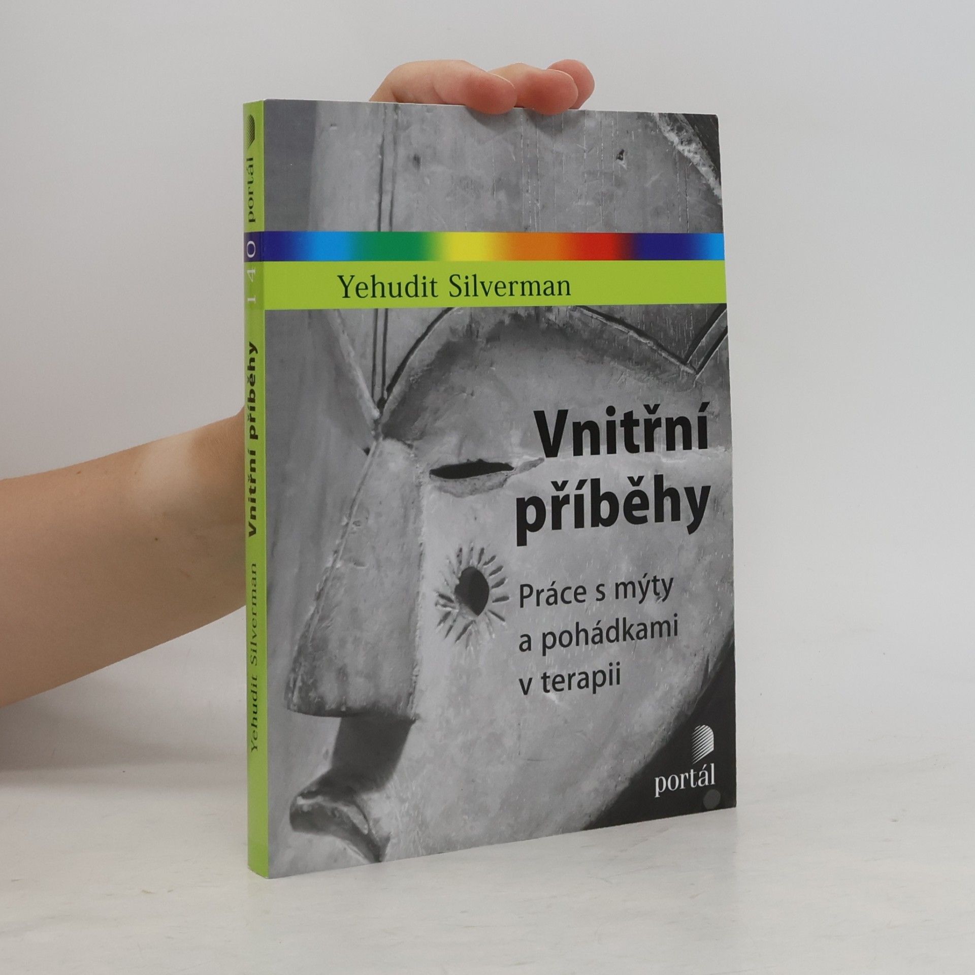 Yehudit Silverman Vnitřní příběhy - Práce s mýty a pohádkami v terapii