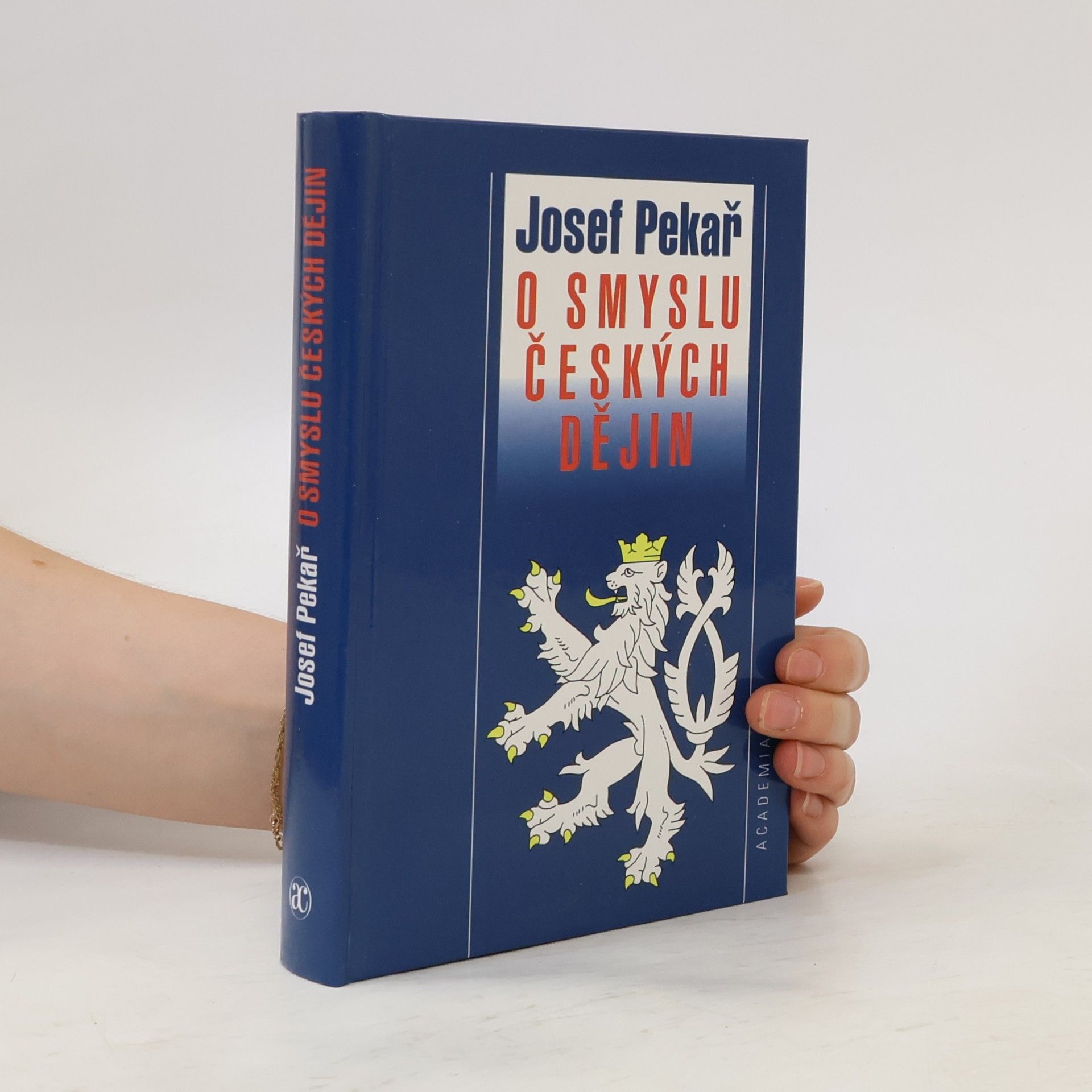 Josef Pekař O smyslu českých dějin