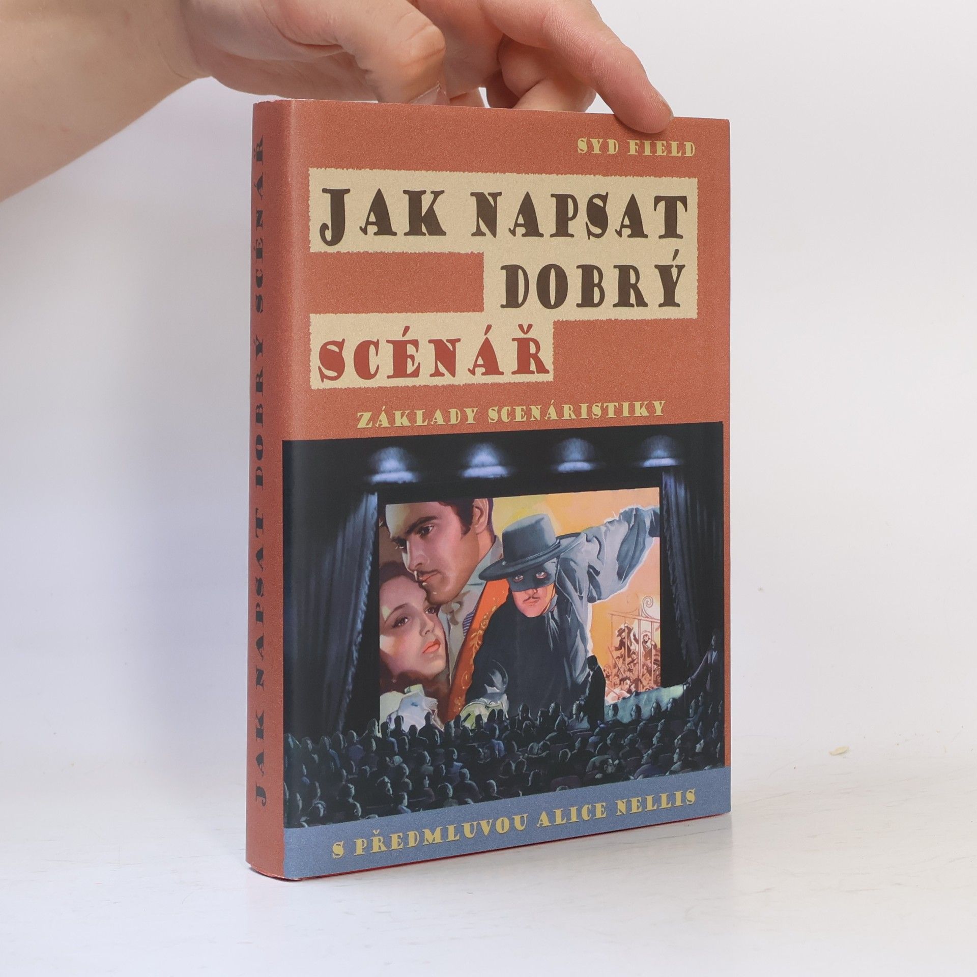 Syd Field Jak napsat dobrý scénář. Základy scenáristiky