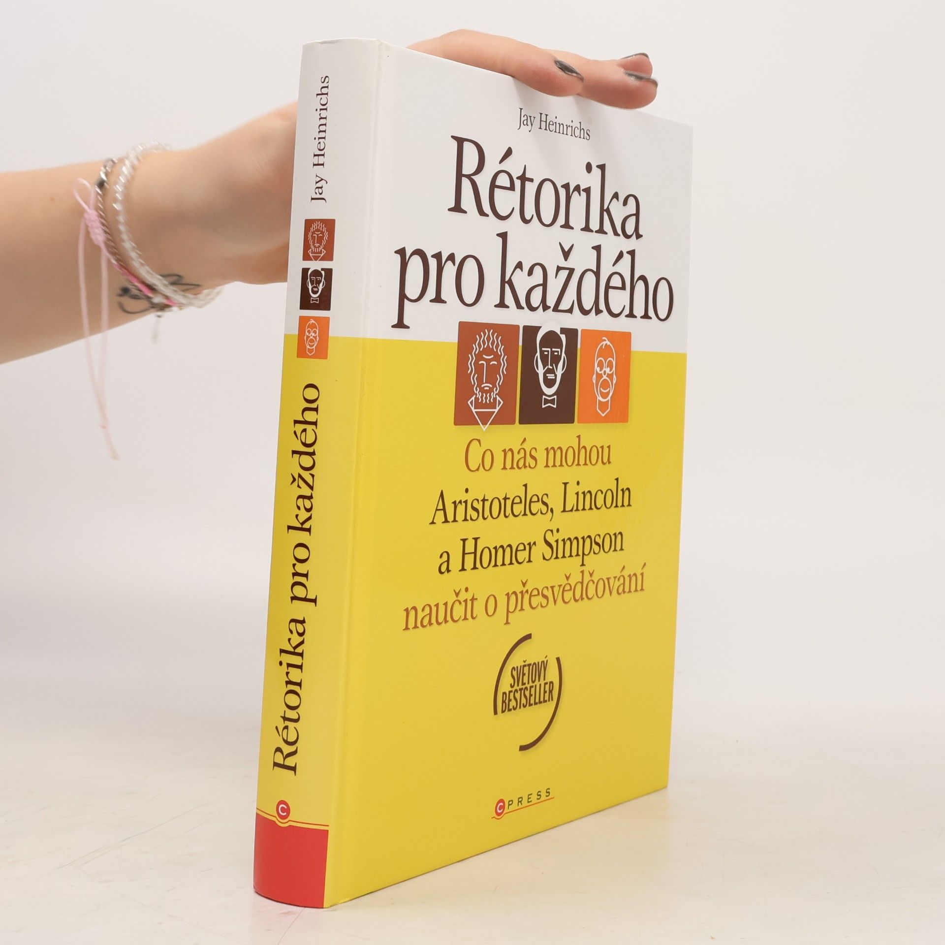 Jay Heinrichs Rétorika pro každého