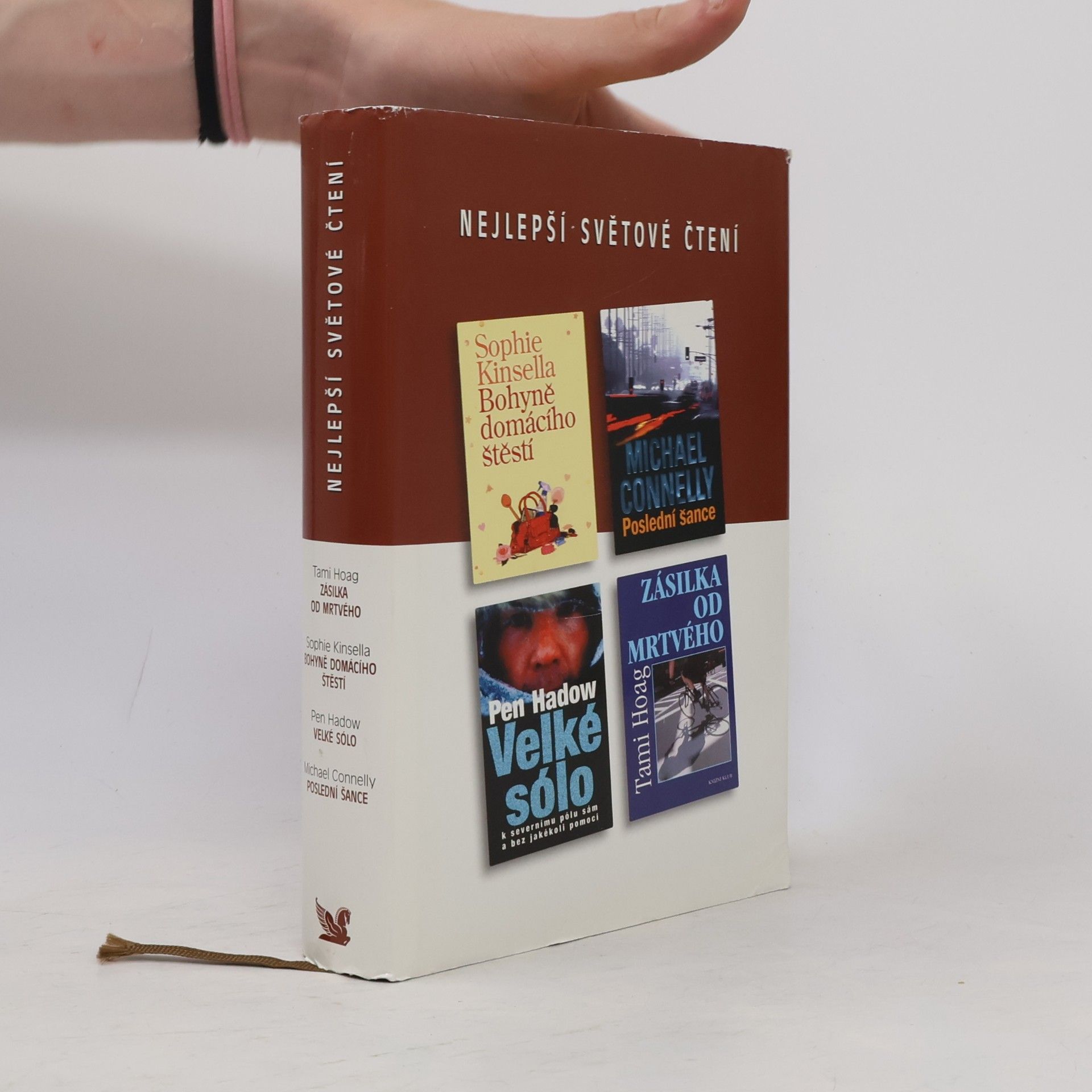 Sophie Kinsella Nejlepší světové čtení. Bohyně domácího štěstí. Poslední šance. Velké sólo. Zásilka od mrtvého