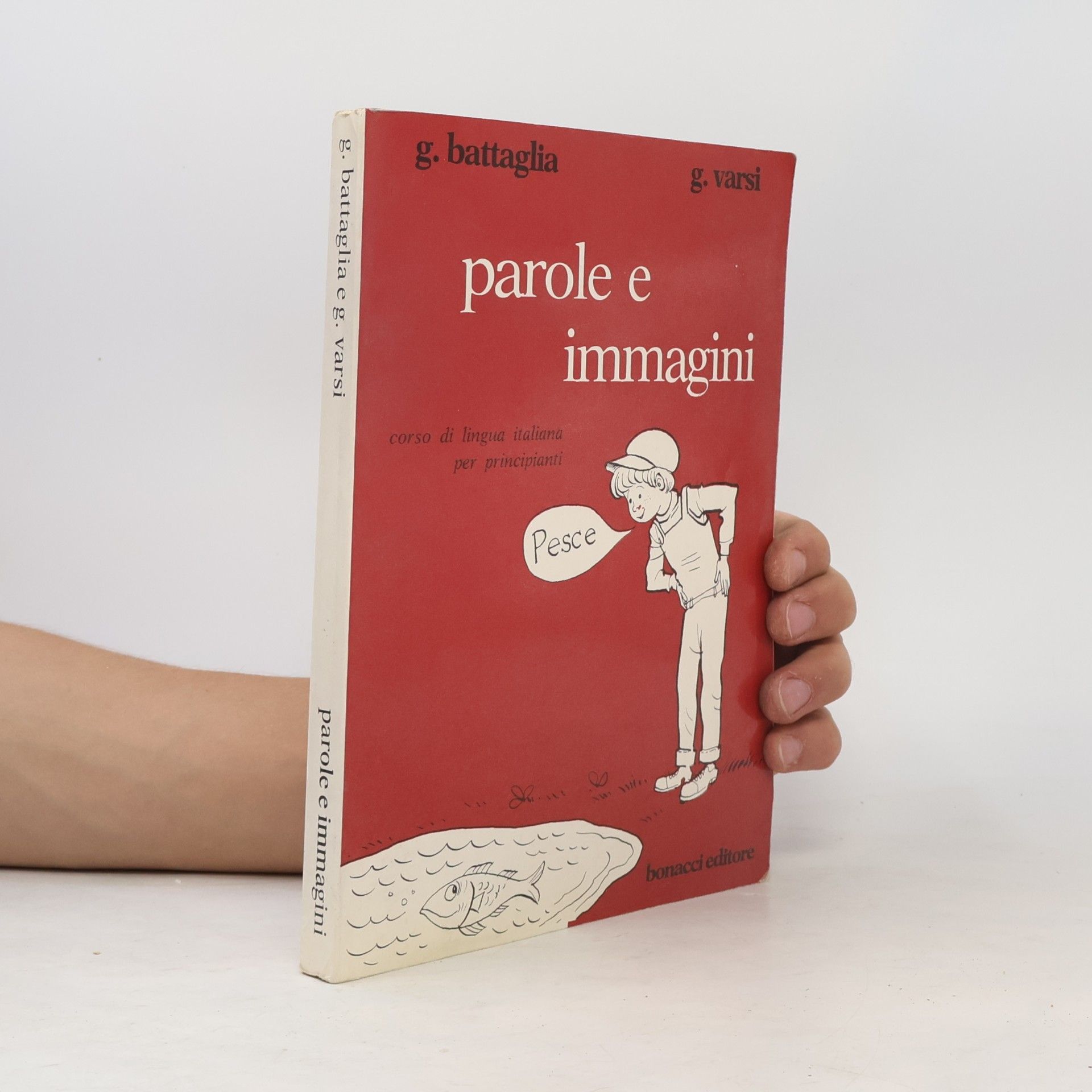 Parole e immagini: Corso di lingua italiana per principianti.