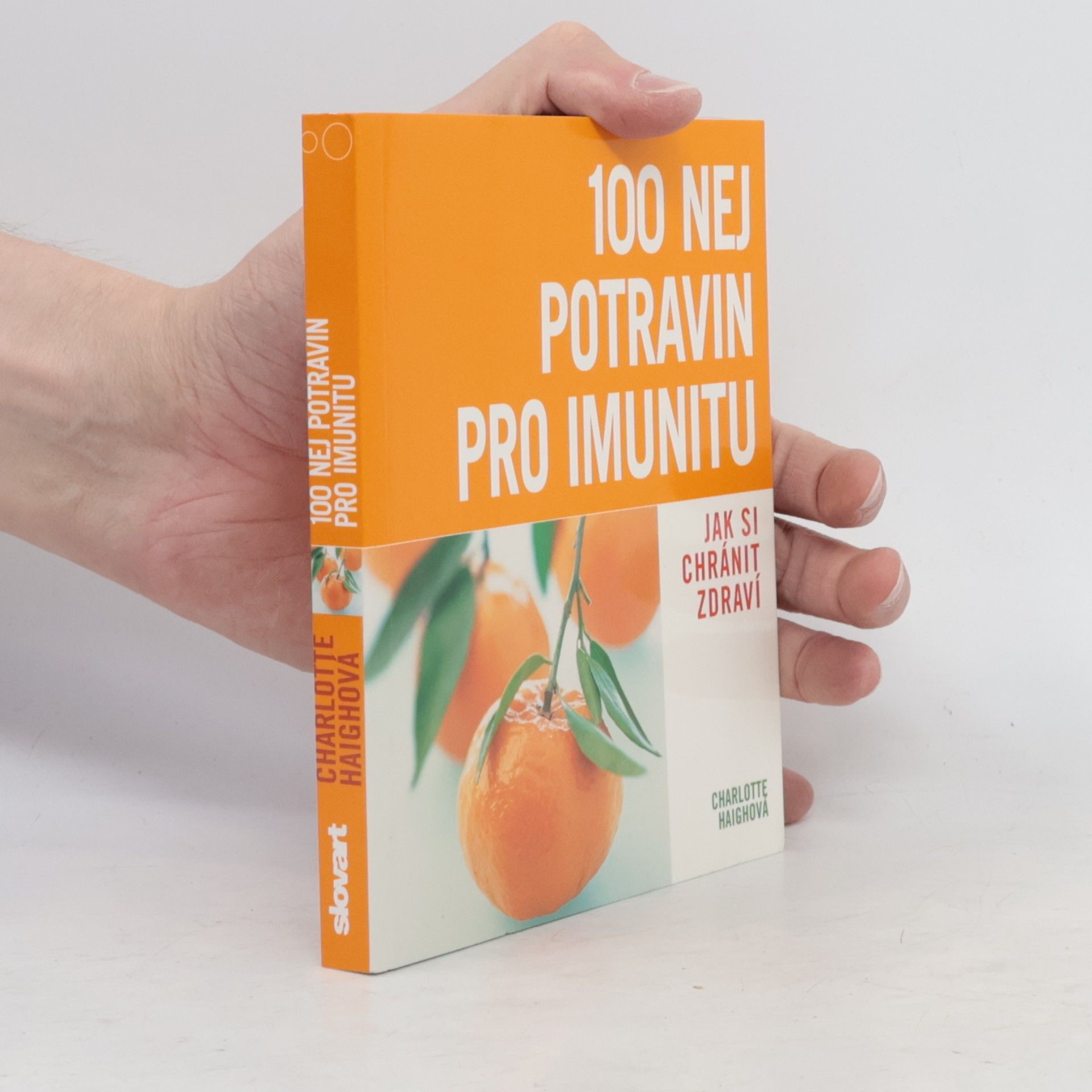 Charlotte Haigh 100 nej potravin pro imunitu