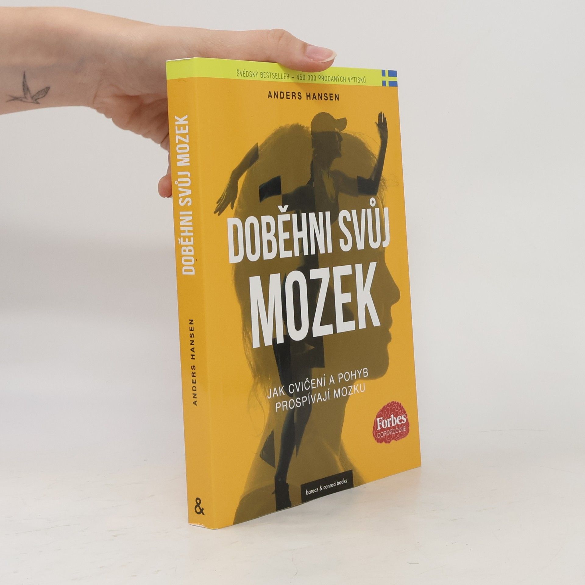 Anders Hansen Doběhni svůj mozek. Kniha o tom, jak pohyb prospívá mozku
