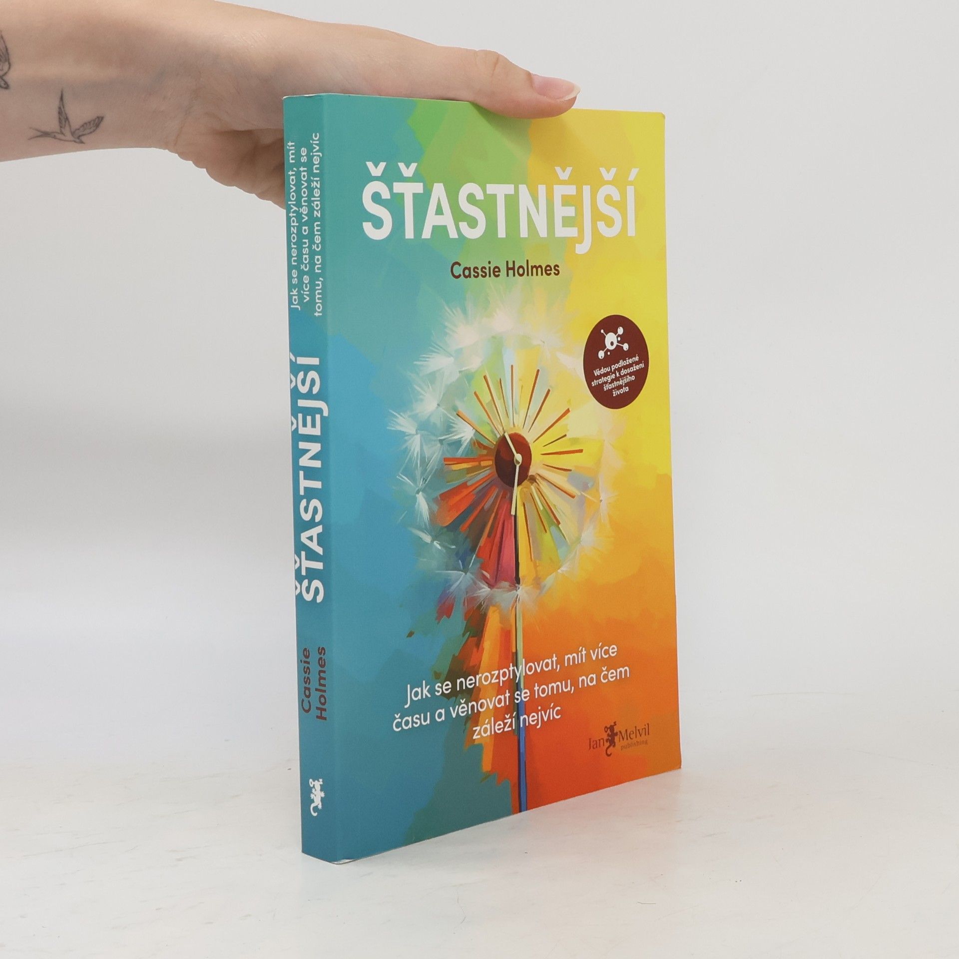Eva Nevrlá Šťastnější : jak se nerozptylovat, mít více času a věnovat se tomu, na čem záleží nejvíc