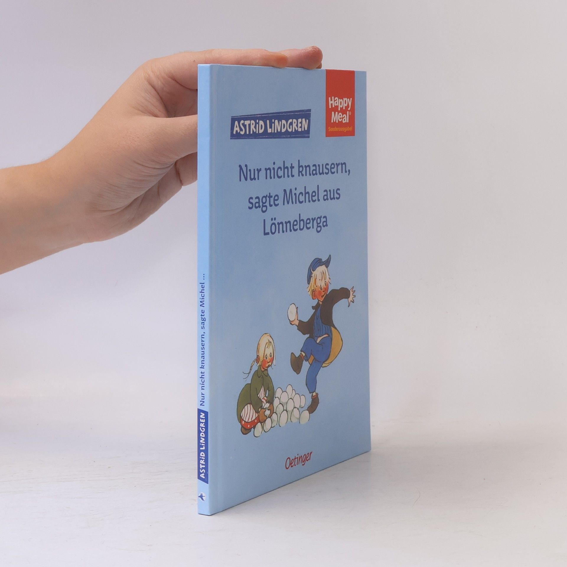Astrid Lindgren Nur nicht knausern, sagte Michel aus Lönneberga