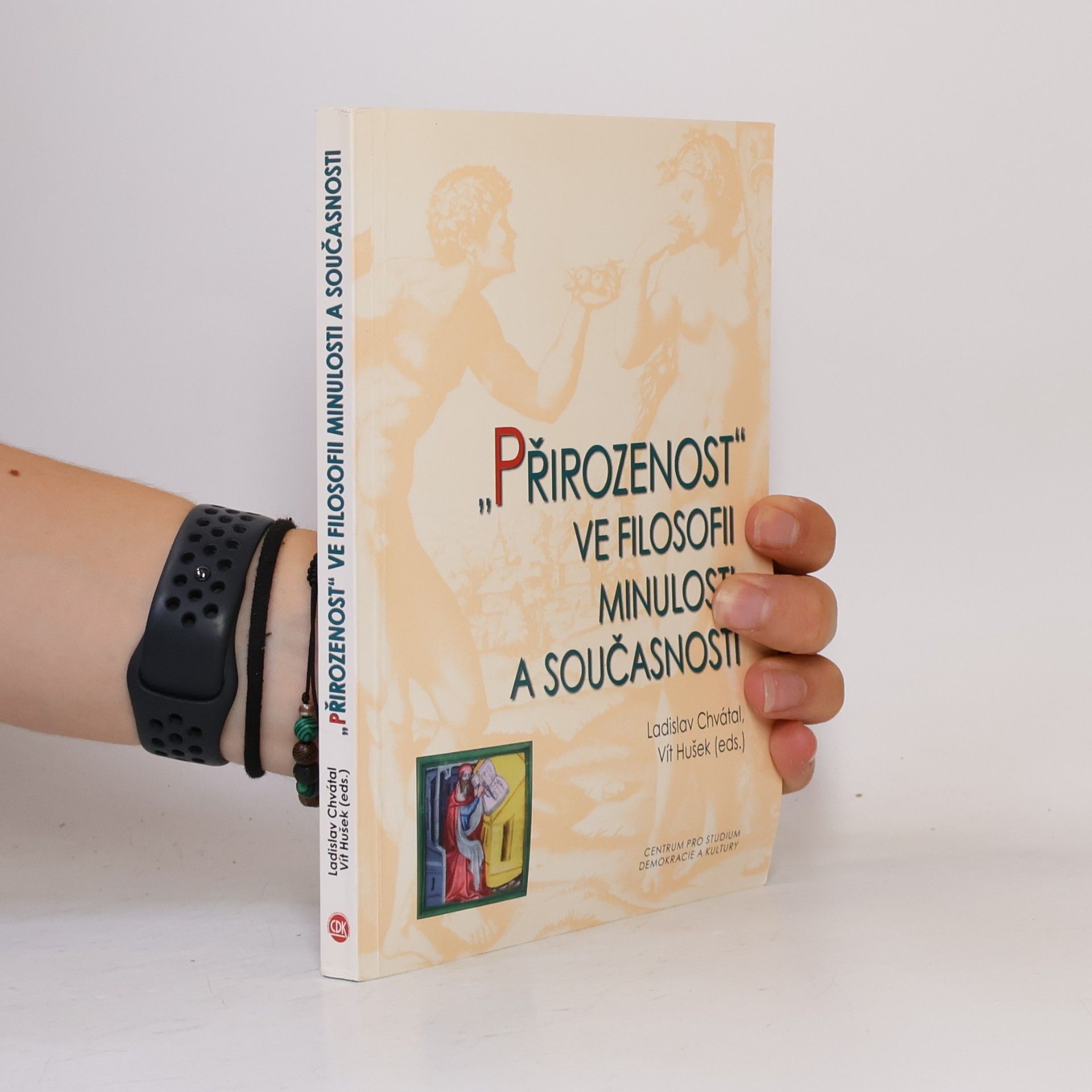 Pojetí "Přirozenost" ve filosofii minulosti a současnosti. Sborník z konference Centra pro práci s patristickými, středověkými a renesančními texty