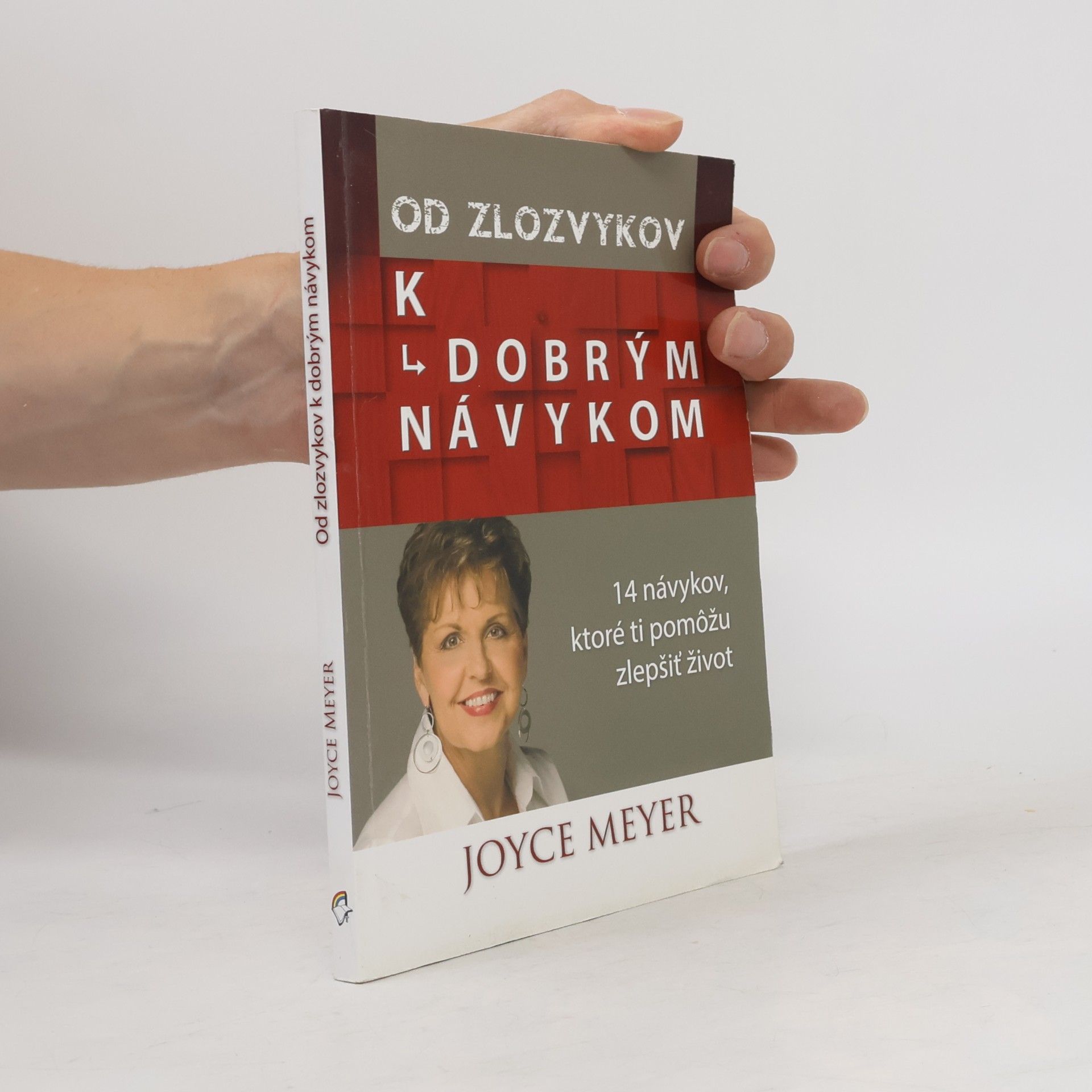 Joyce Meyer Od zlozvykov k dobrým návykom