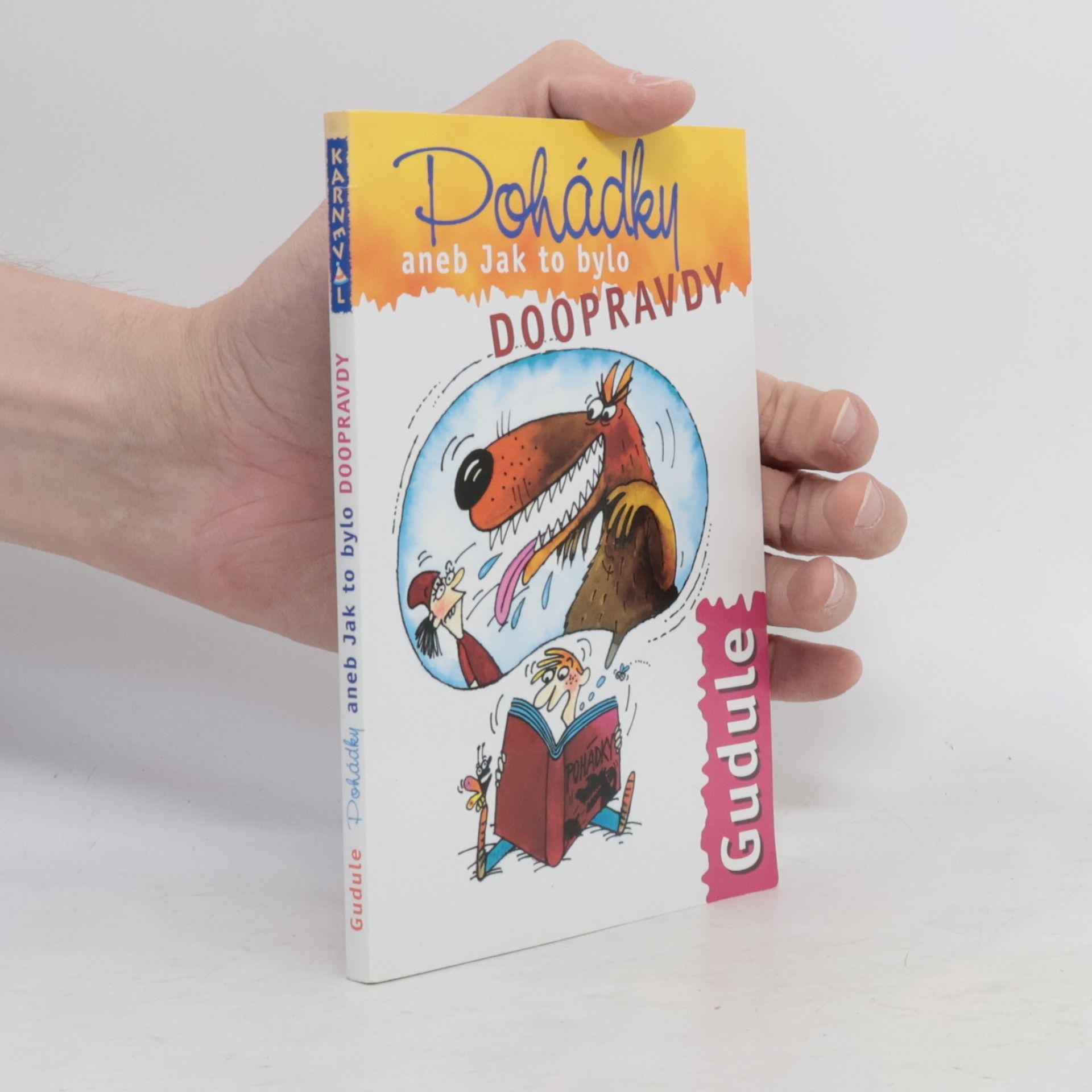 Gudule Pohádky aneb Jak to bylo doopravdy