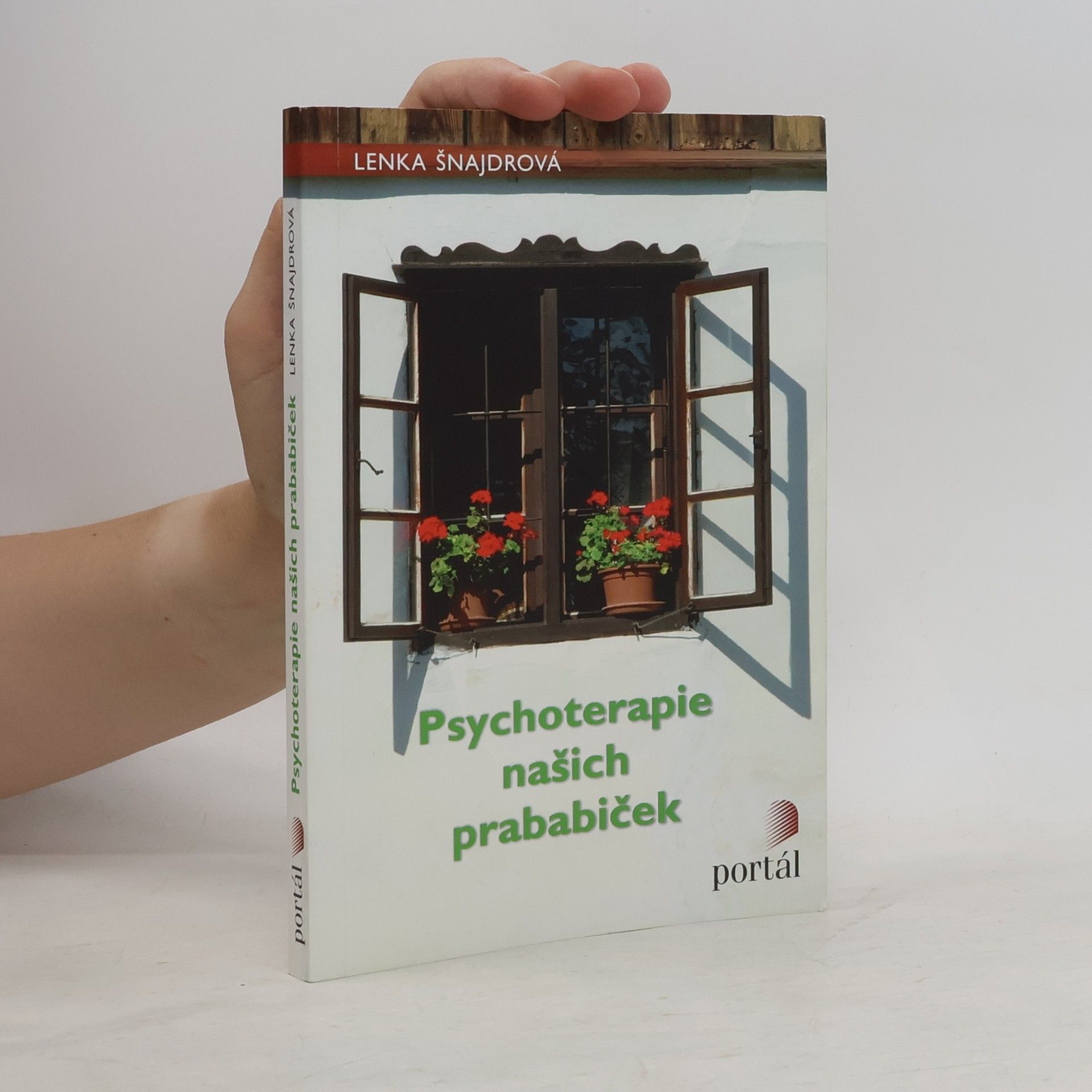Lenka Šnajdrová Psychoterapie našich prababiček