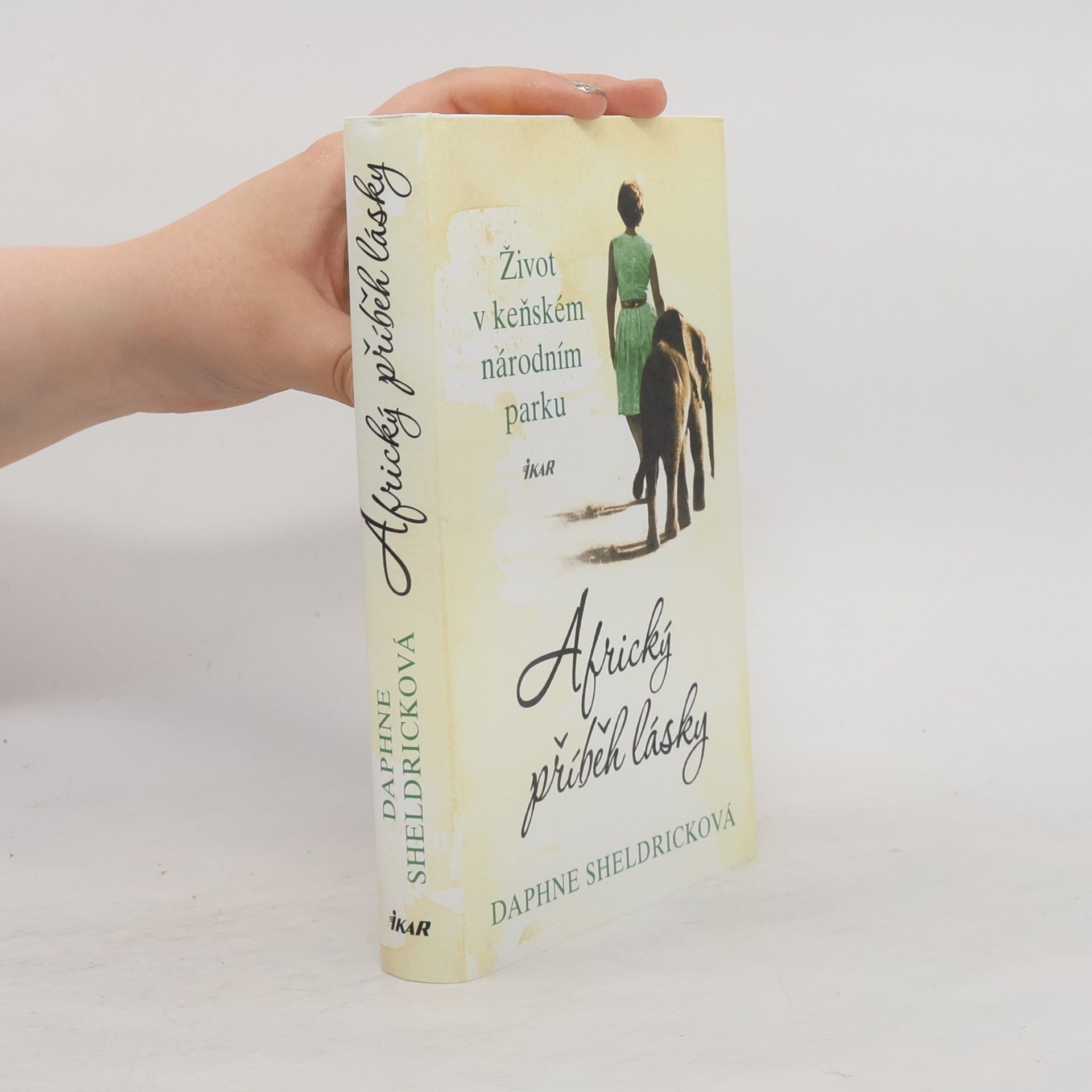 Daphne Sheldrick Africký příběh lásky : Život v keňském národním parku