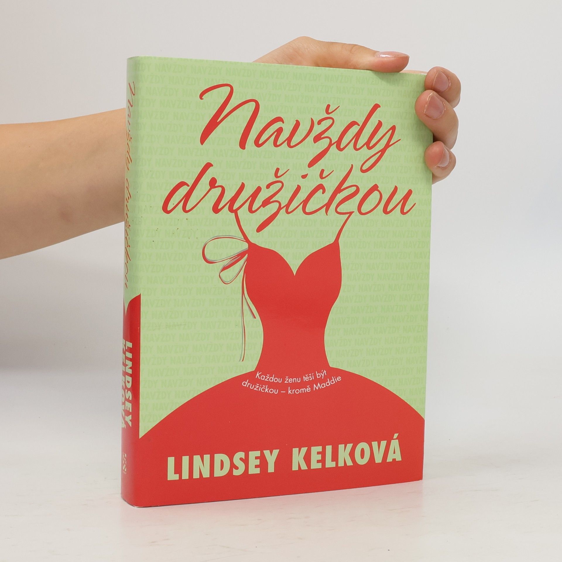 Lindsey Kelk Navždy družičkou