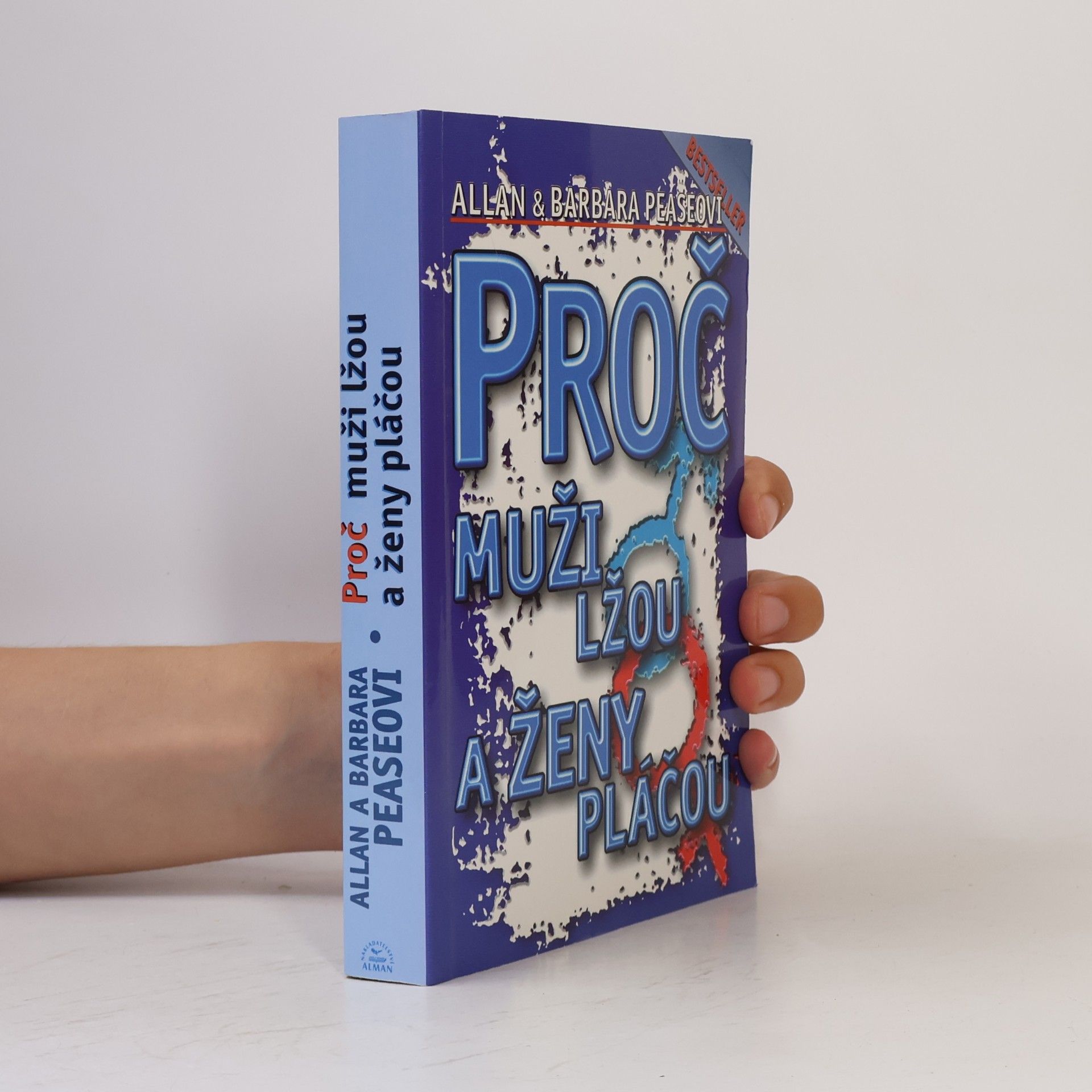 Allan Pease Proč muži lžou a ženy pláčou