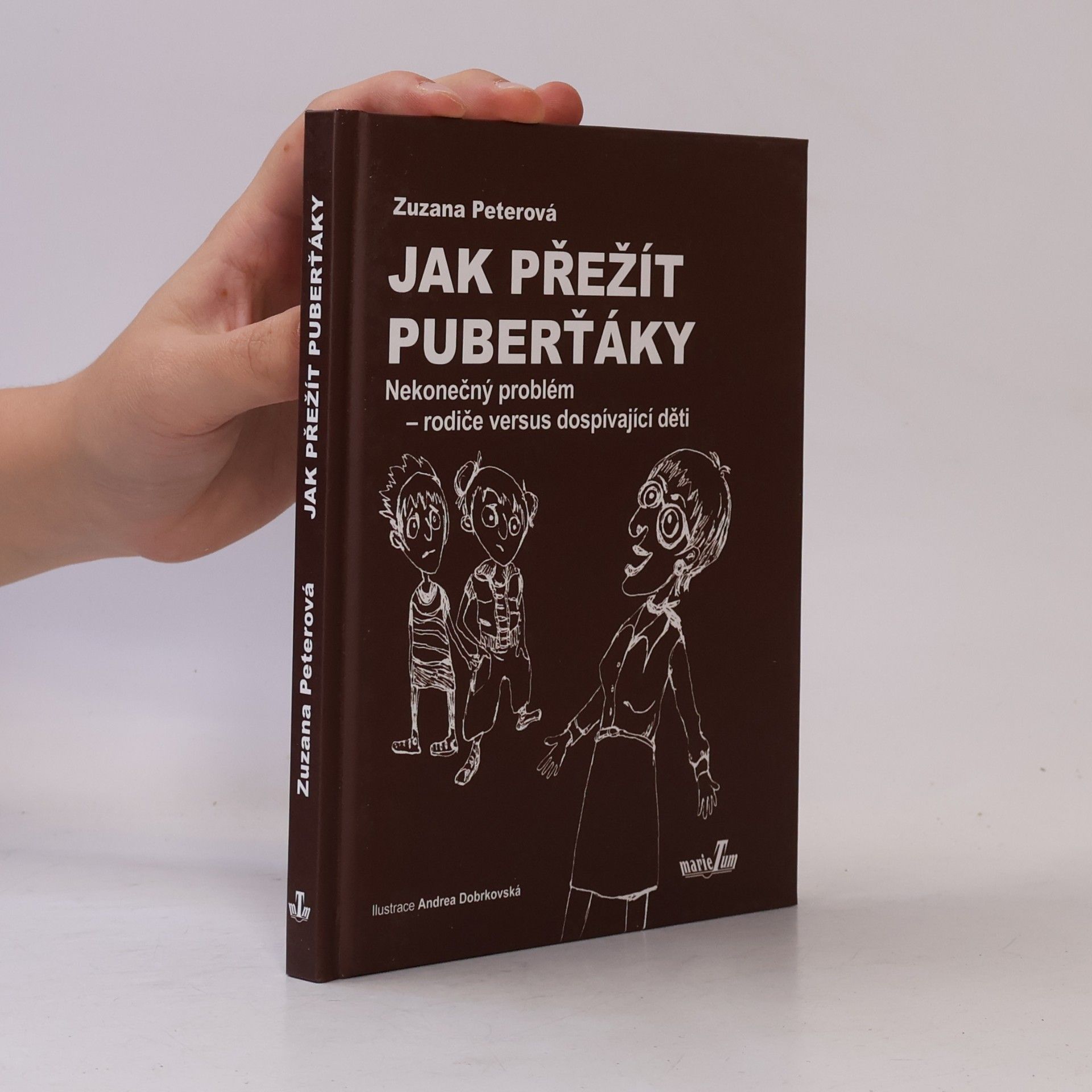 Zuzana Peterová Jak přežít puberťáky
