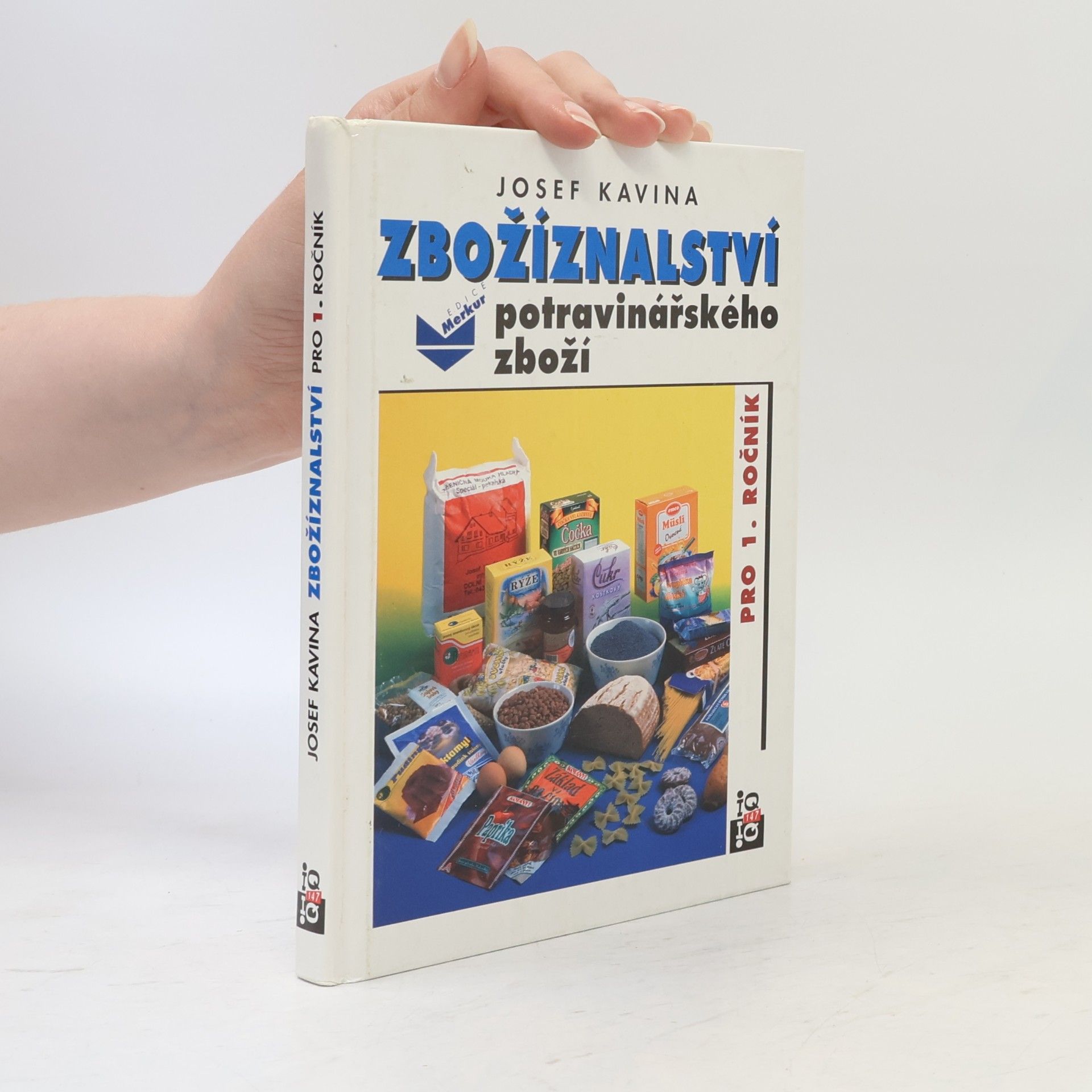 Josef Kavina Zbožíznalství potravinářského zboží pro 1. ročník