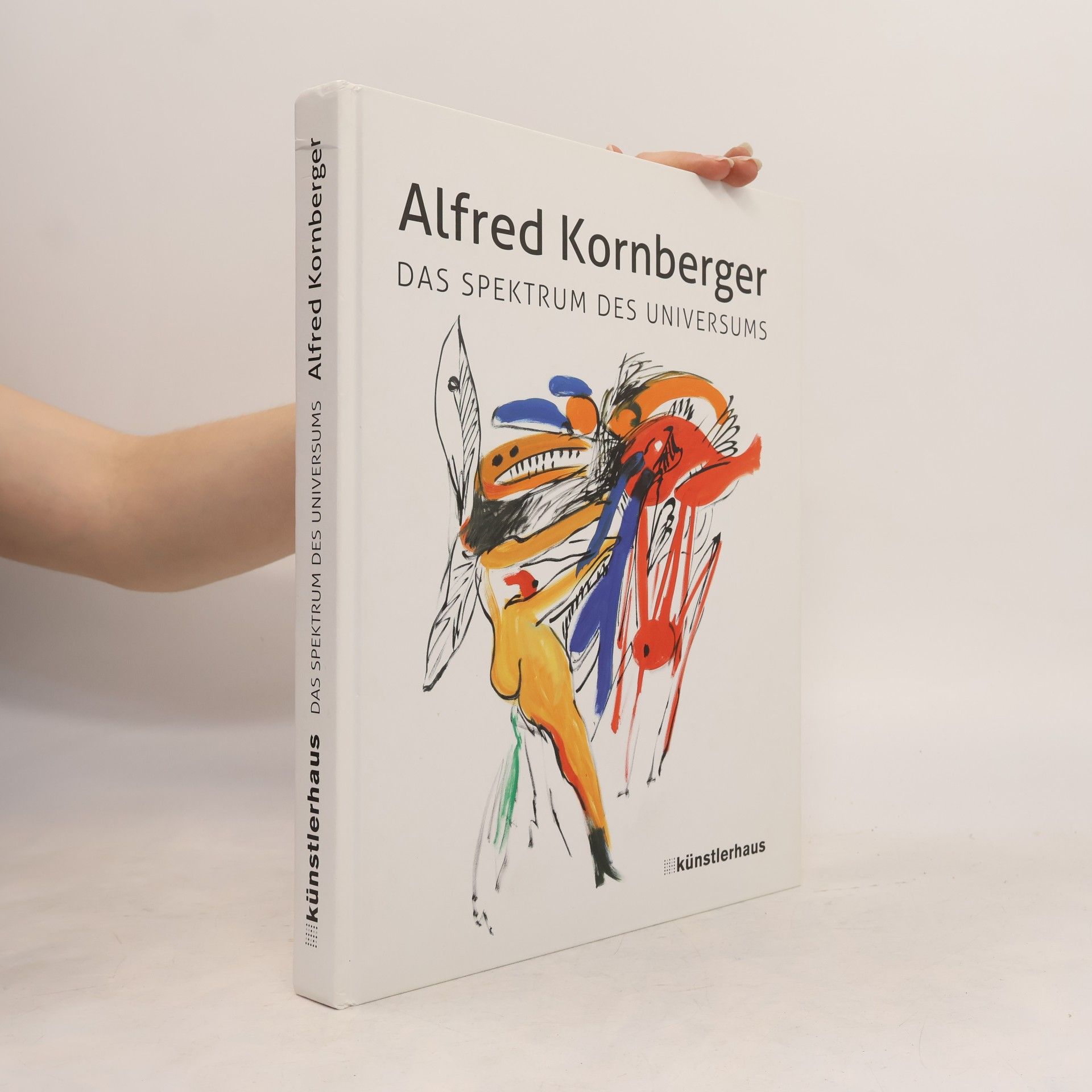 Alfred Kornberger Das Spektrum des Universums