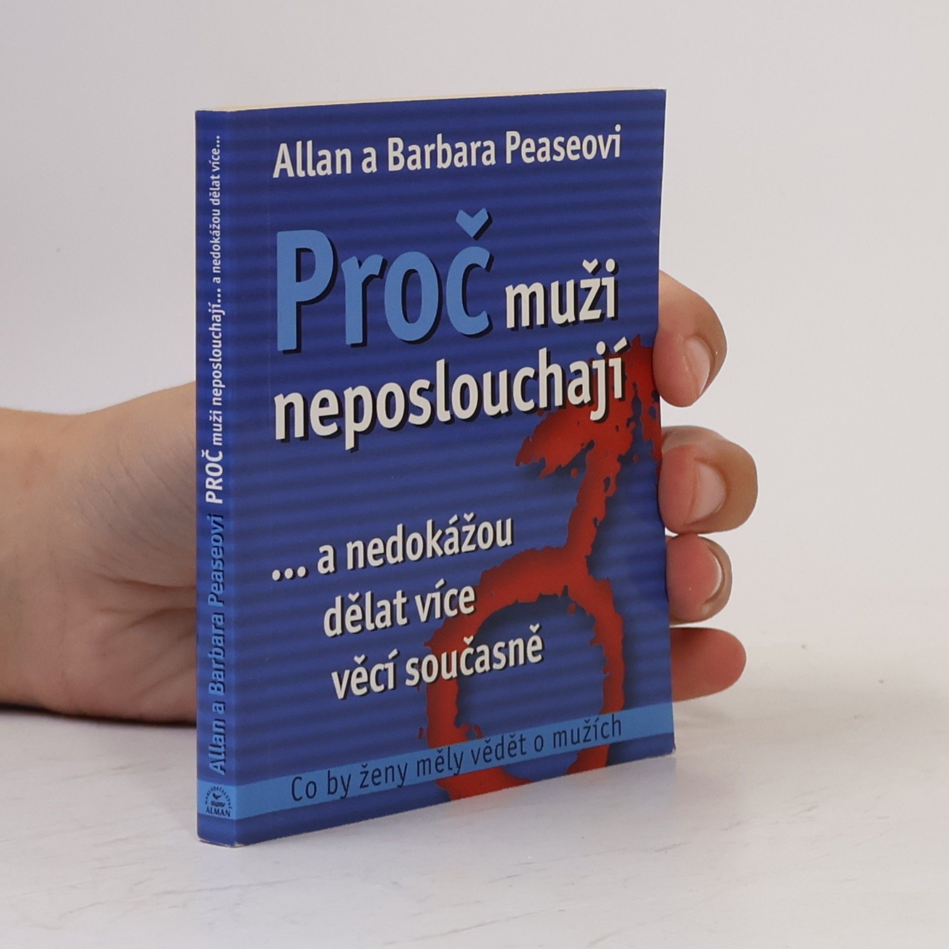 Barbara Pease Proč muži neposlouchají