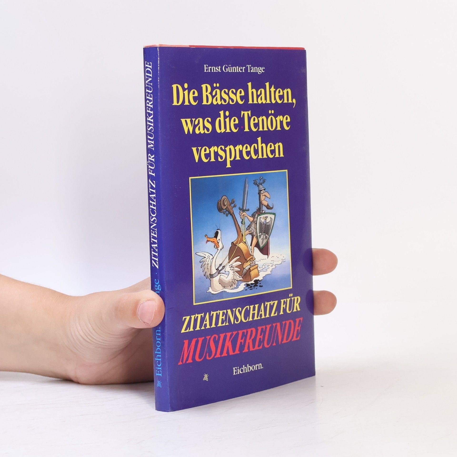 Ernst Günter Tange Die Bässe halten, was die Tenöre versprechen