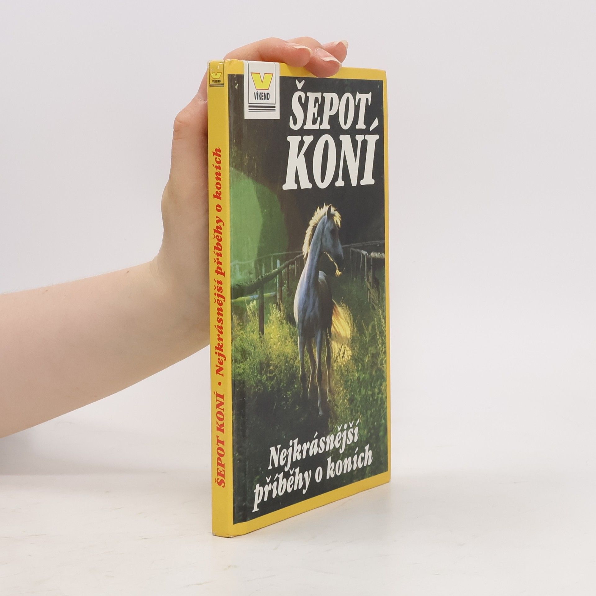 Anna Štorkánová Šepot koní. Nejkrásnější příběhy o koních