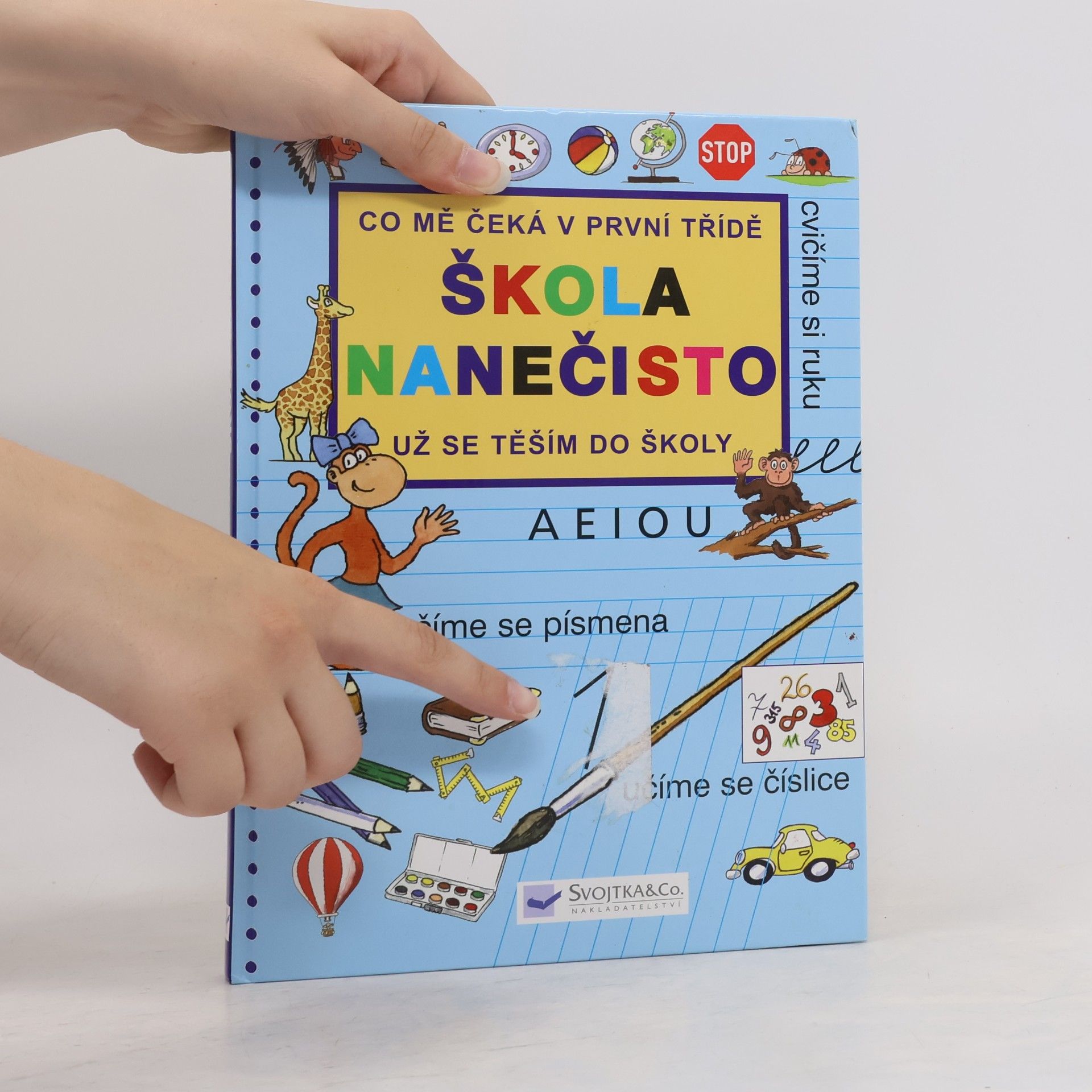 Věra Doležalová Škola nanečisto. Co mě čeká v první třídě